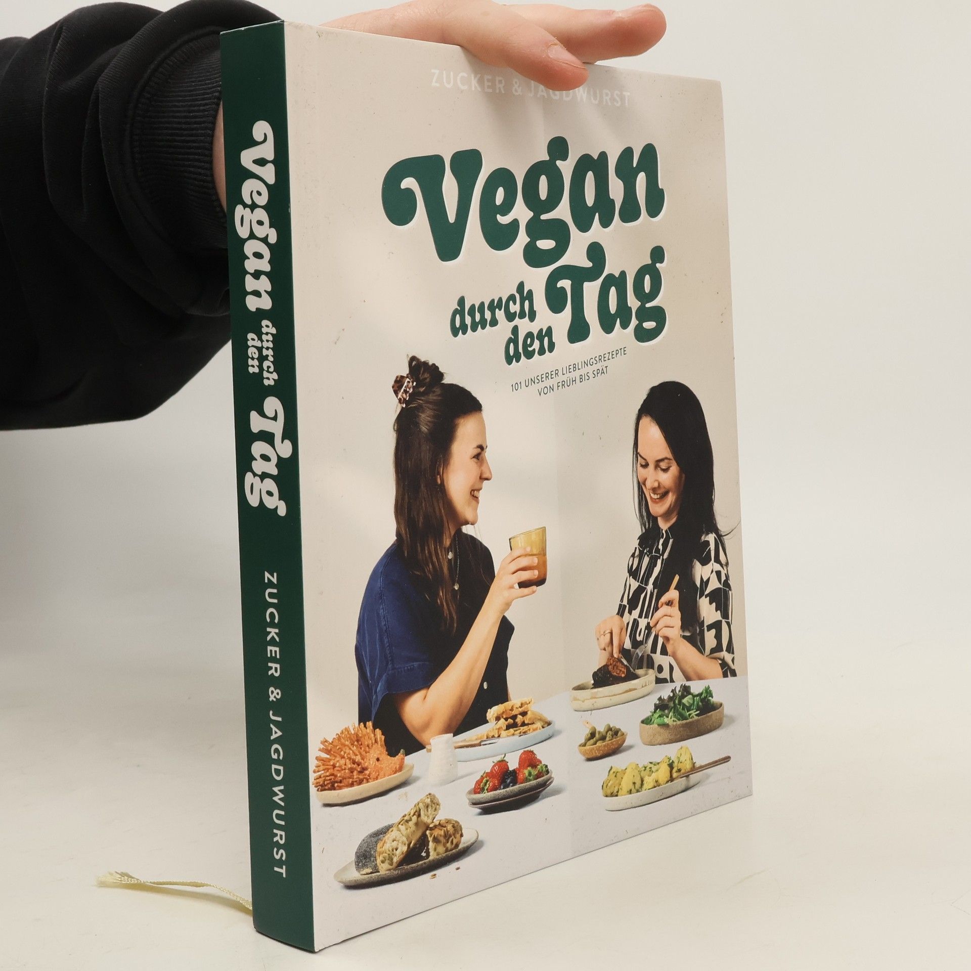 Autorenkollektiv Vegan durch den Tag. 101 unserer Lieblingsrezepte von früh bis spät