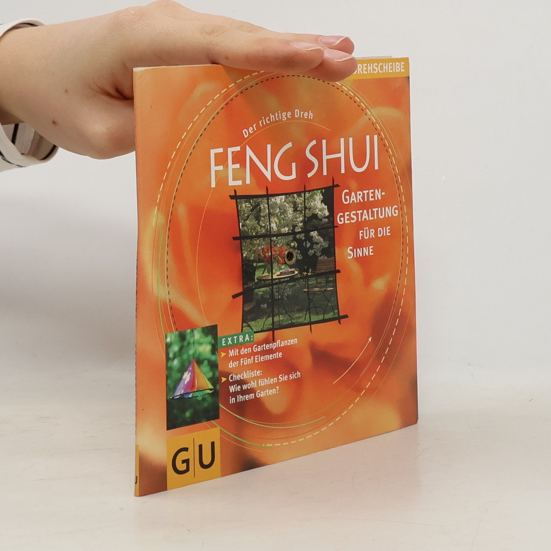 Autorenkollektiv GU Drehscheibe: Feng-Shui. Gartengestaltung für die Sinne