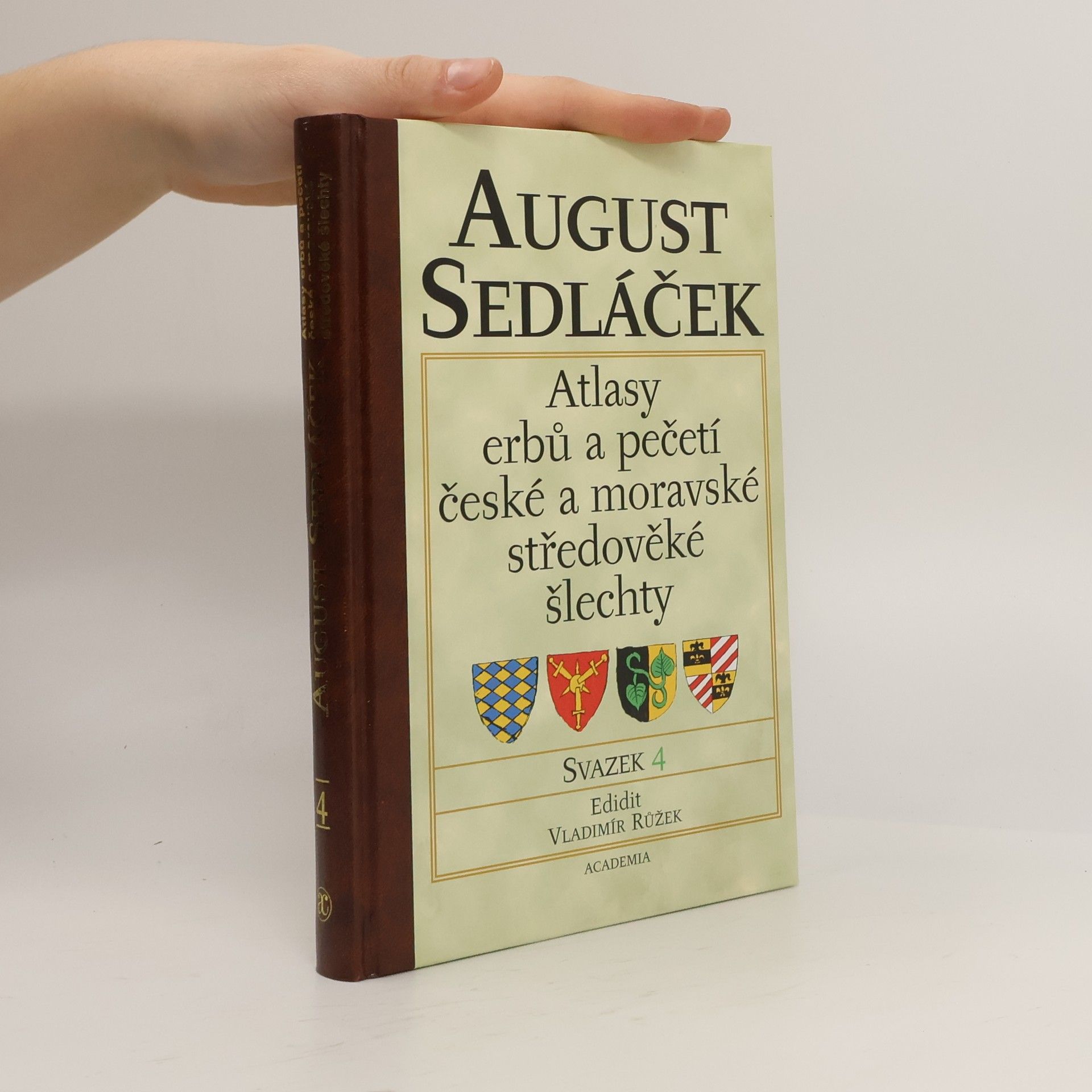 August Sedláček Atlasy erbů a pečetí české a moravské středověké šlechty. Svazek 4