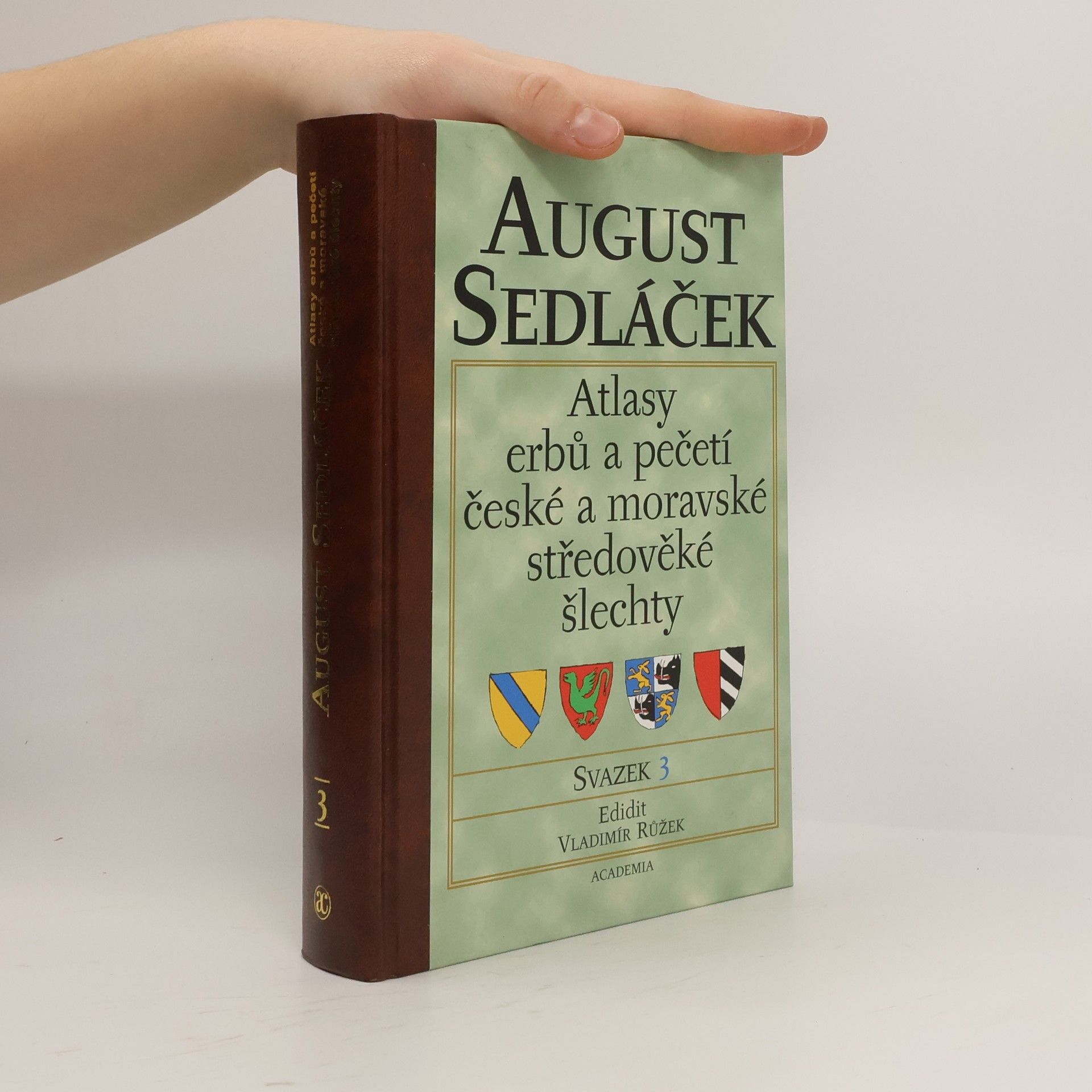 August Sedláček Atlasy erbů a pečetí české a moravské středověké šlechty. Svazek 3