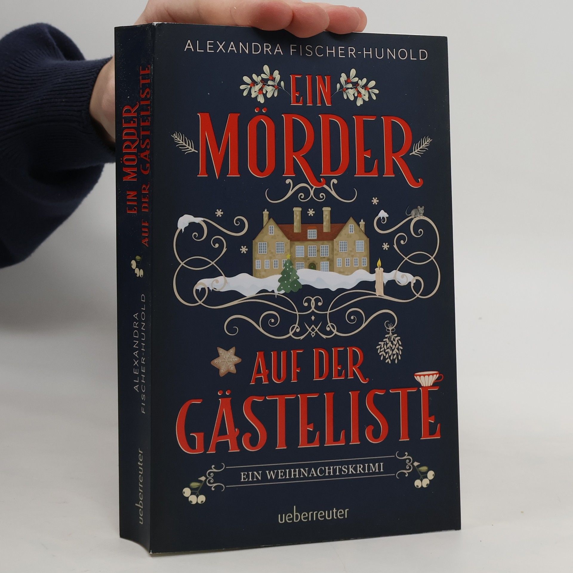 Alexandra Fischer-Hunold Ein Mörder auf der Gästeliste - Ein Weihnachtskrimi