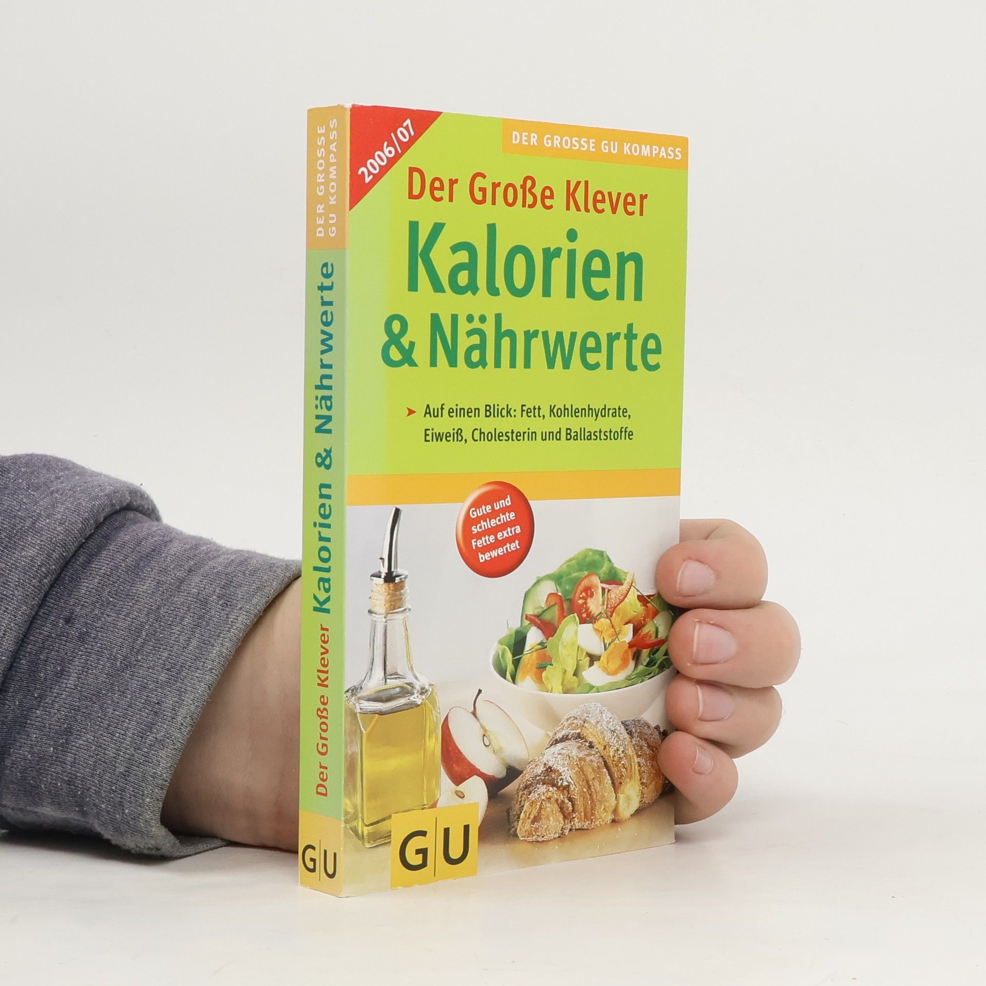 Autorenkollektiv Der Große Klevers Kalorien & Nährwerte 2006/07