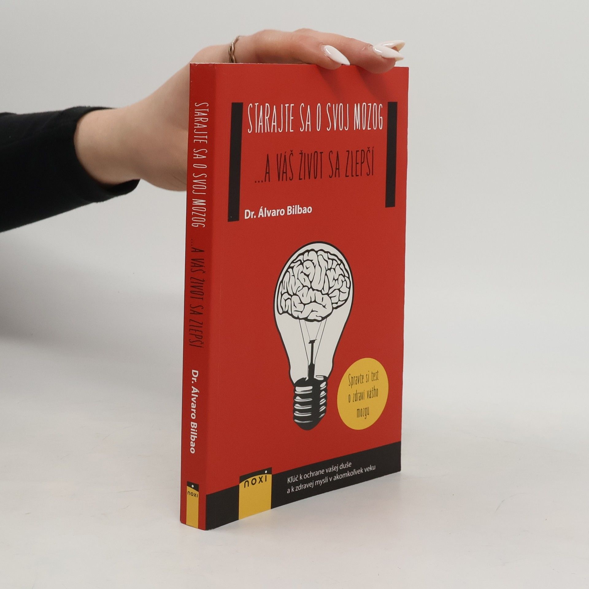 Álvaro Bilbao Starajte sa o svoj mozog... a váš život sa zlepší