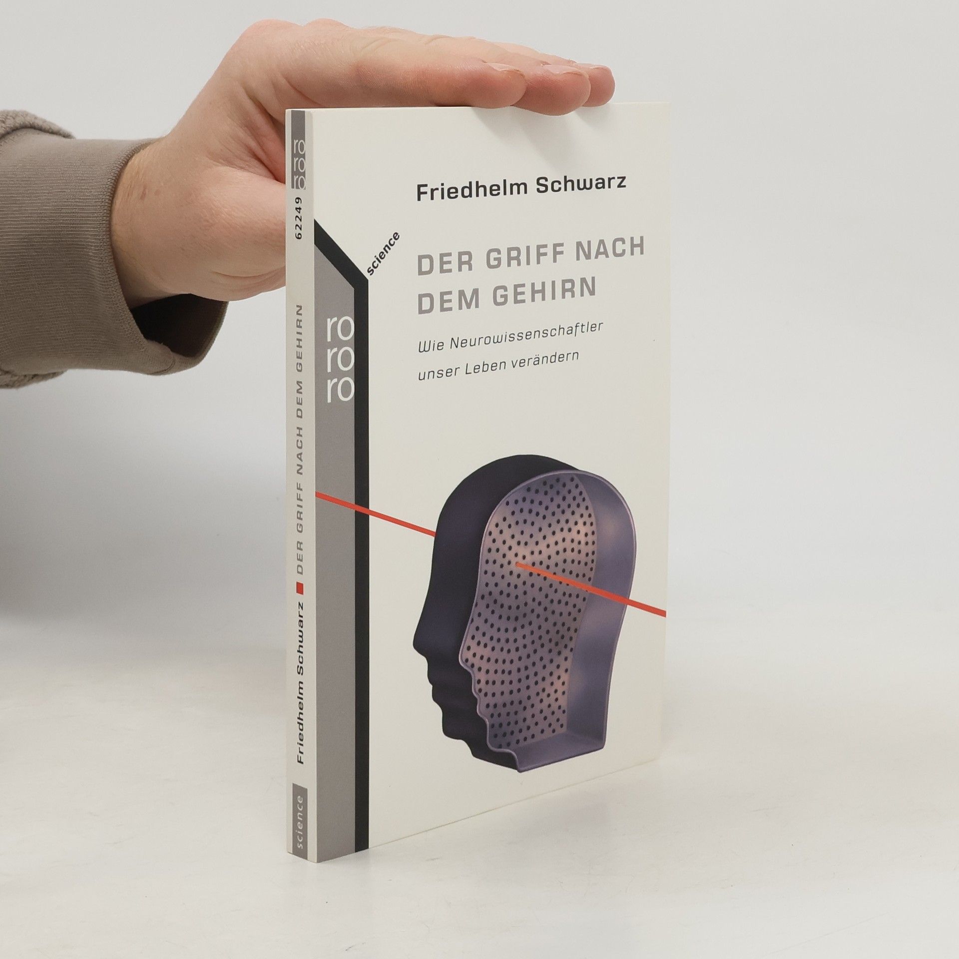 Friedhelm Schwarz Der Griff nach dem Gehirn