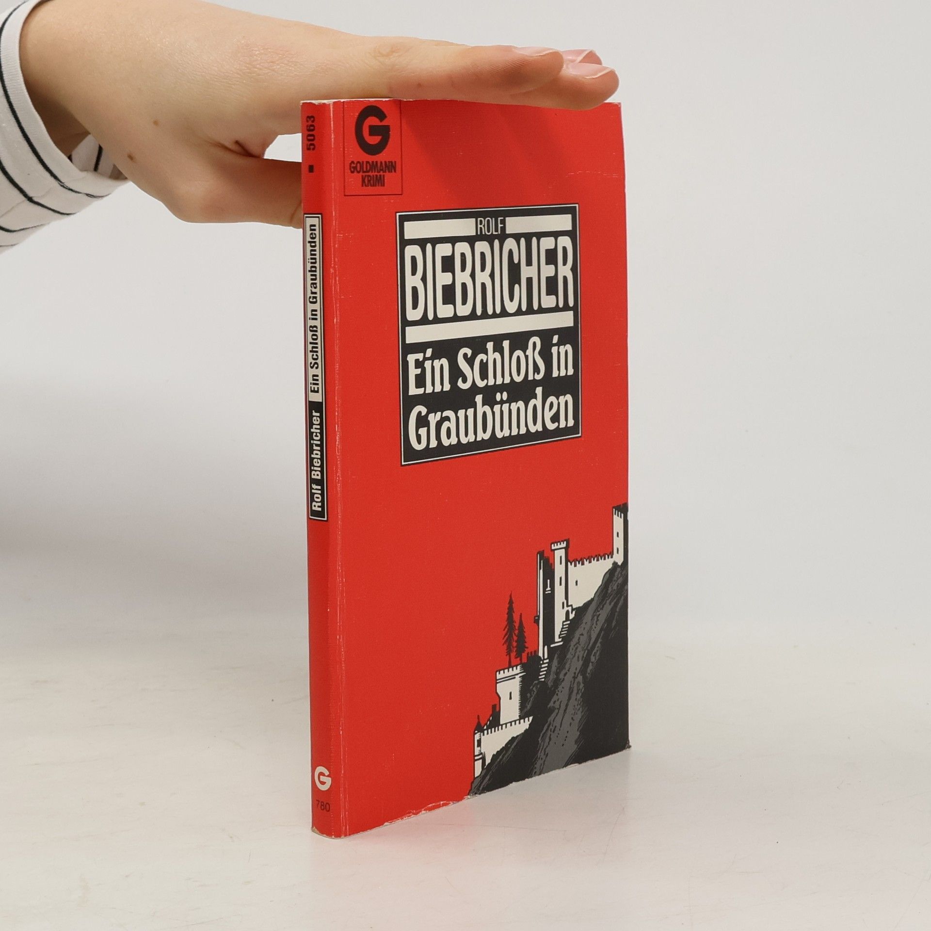 Rolf Biebricher Ein Schloß in Graubünden. Kriminalroman.