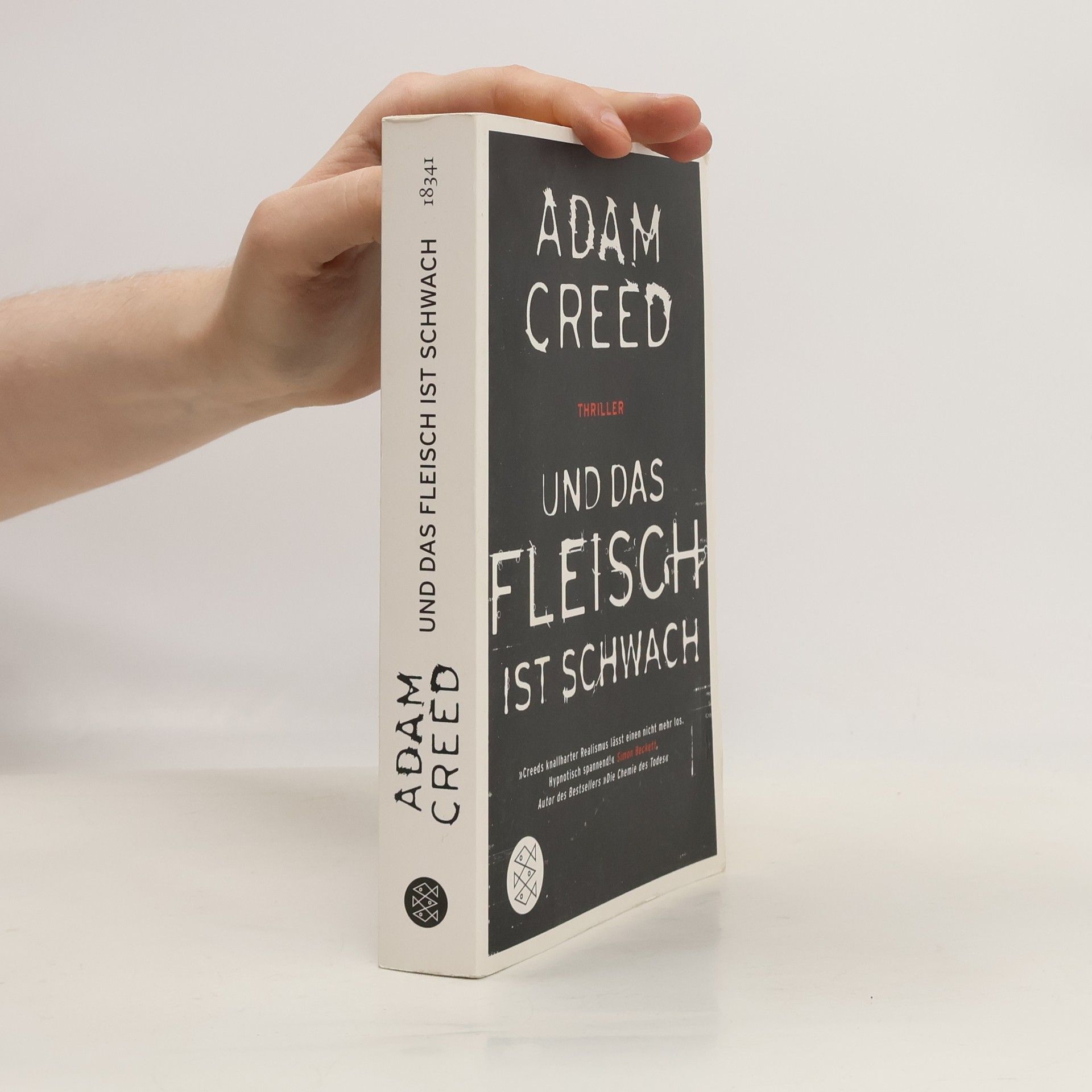 Adam Creed Und das Fleisch ist schwach