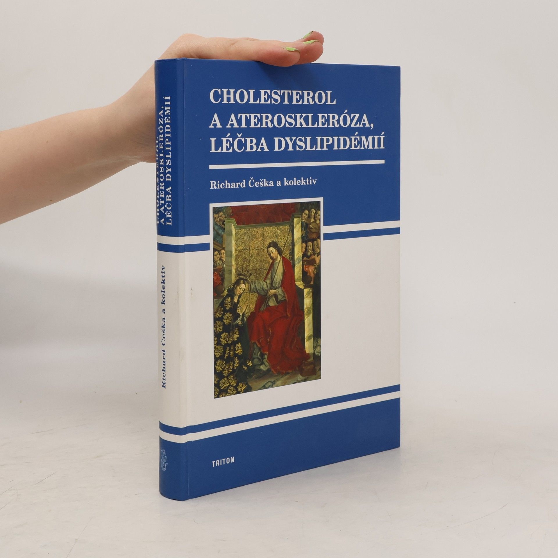 Richard Češka Cholesterol a ateroskleróza, léčba dyslipidémií