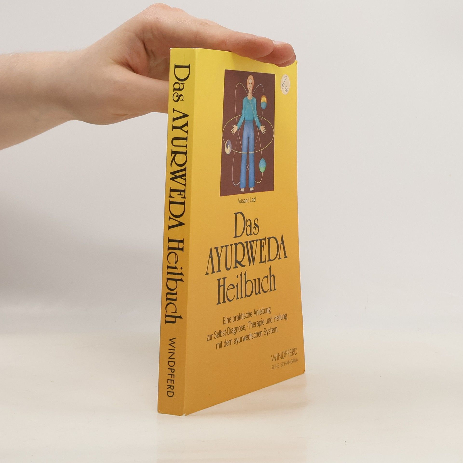 Vasant Lad Das Ayurweda-Heilbuch