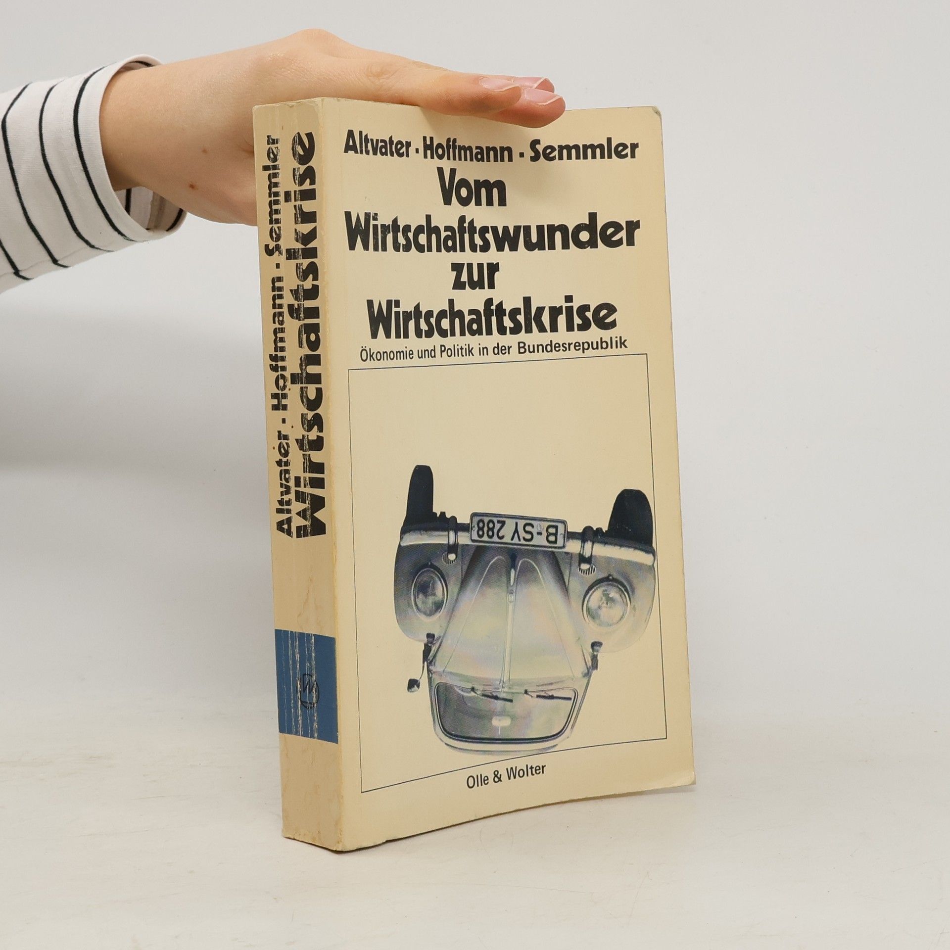 Vom Wirtschaftswunder zur Wirtschaftskrise