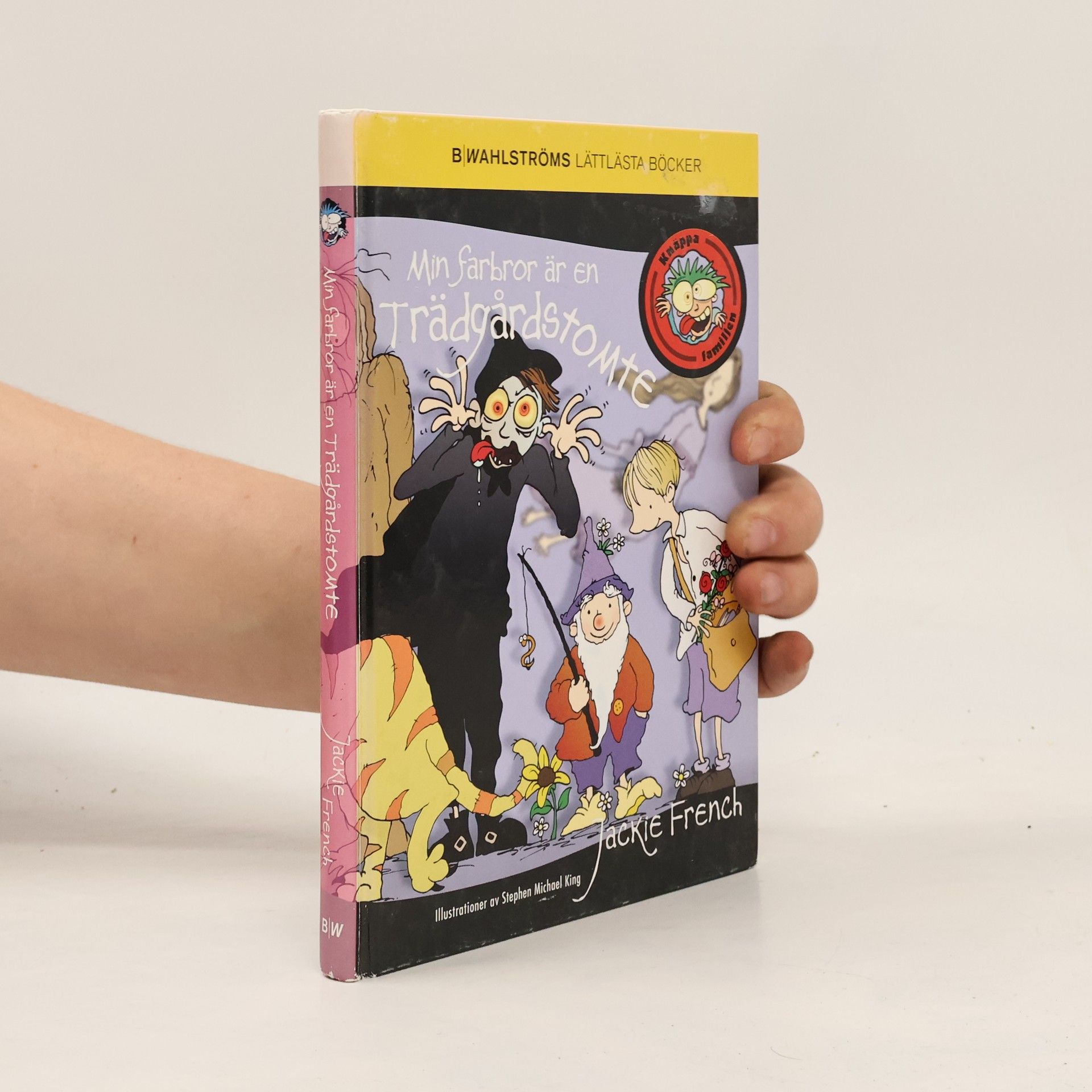 Jackie French Knäppa familjen - 4: Min farbror är en trädgårdstomte