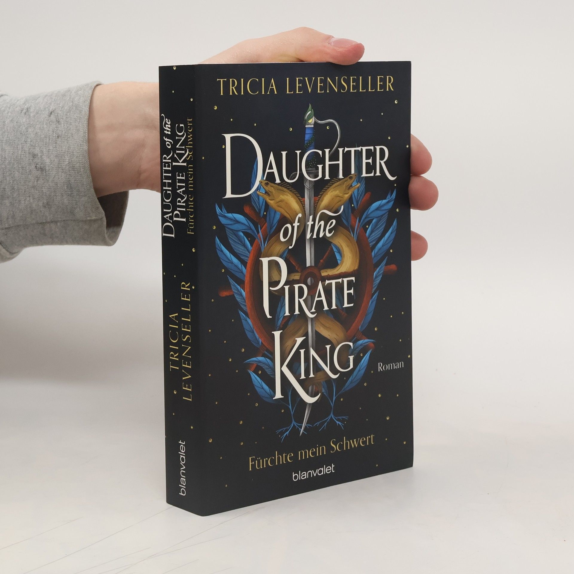 Tricia Levenseller Daughter of the Pirate King - Fürchte mein Schwert / Pirate Queen Saga Bd.1