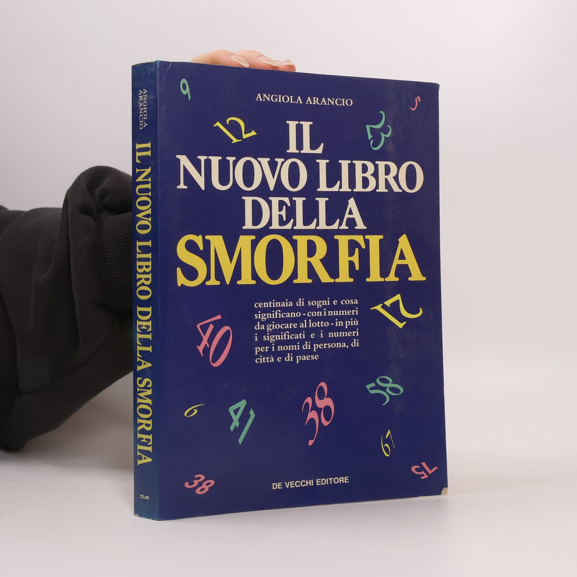 Angiola Arancio Il nuovo libro della smorfia