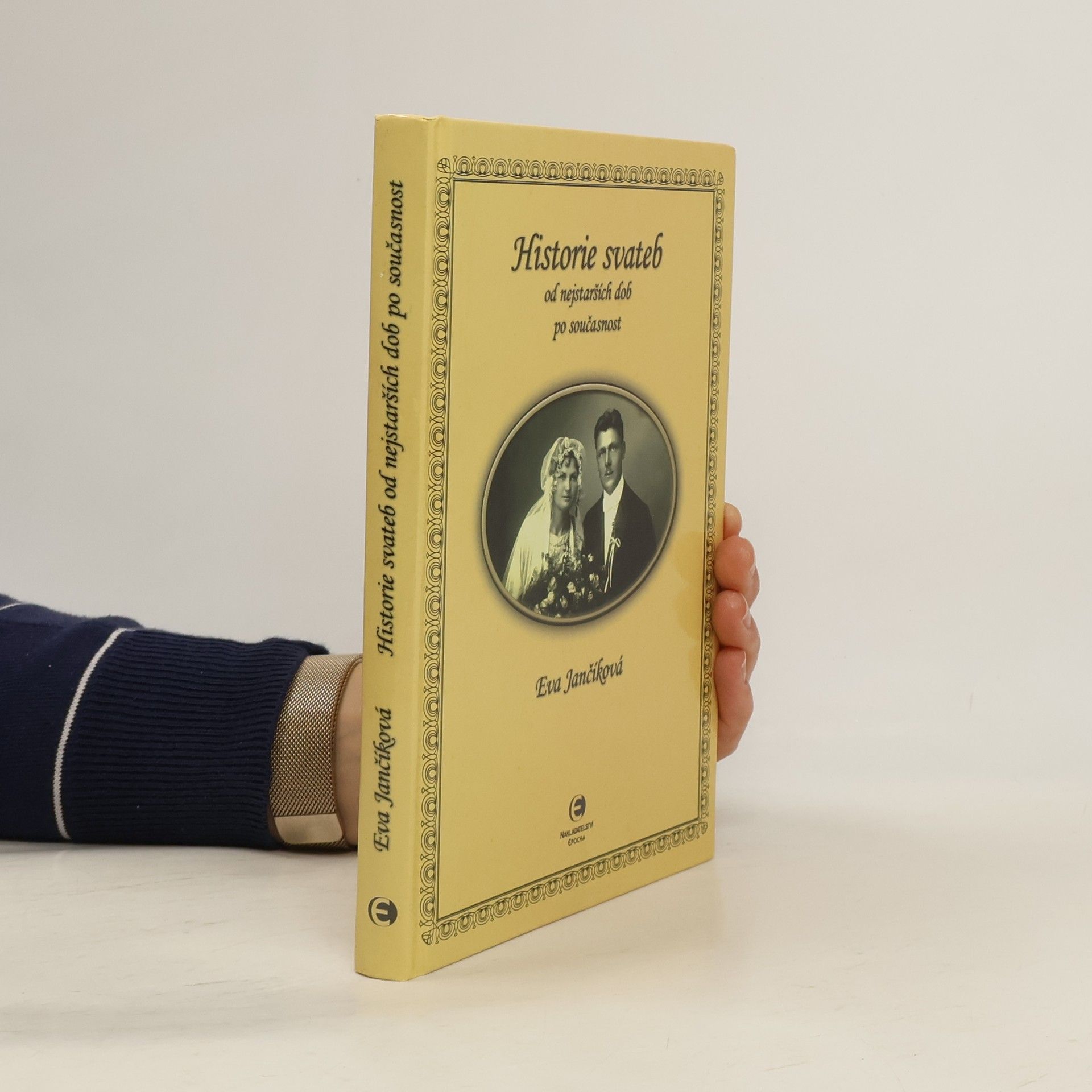 Eva Jančíková Historie svateb od nejstarších dob po současnost