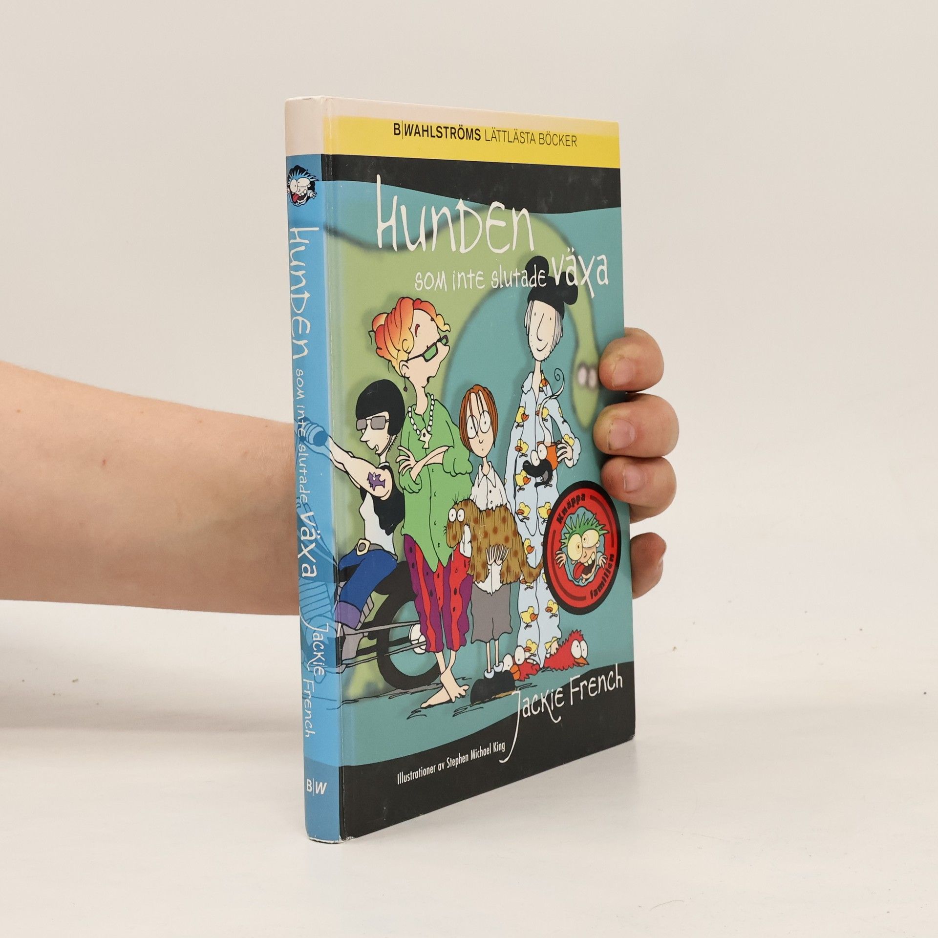 Jackie French Knäppa familjen - 2: Hunden som inte slutade växa