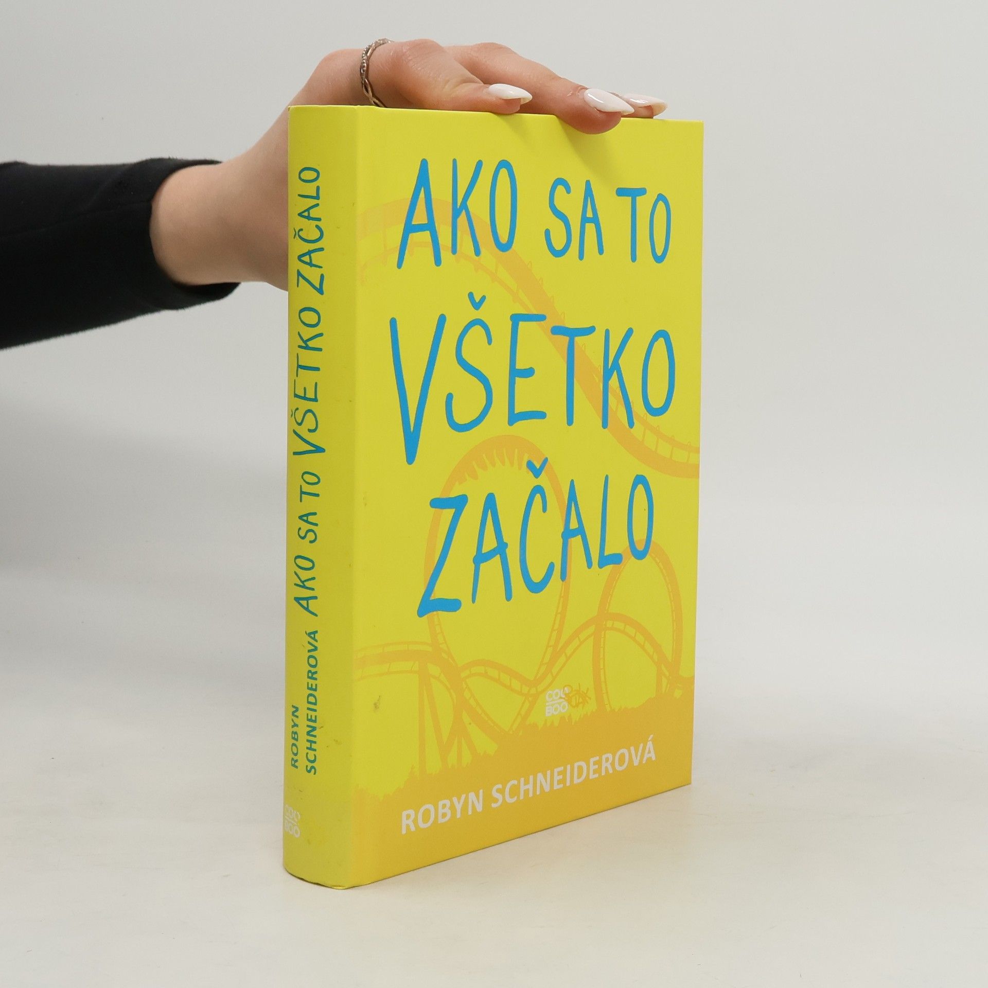 Robyn Schneider Ako sa to všetko začalo