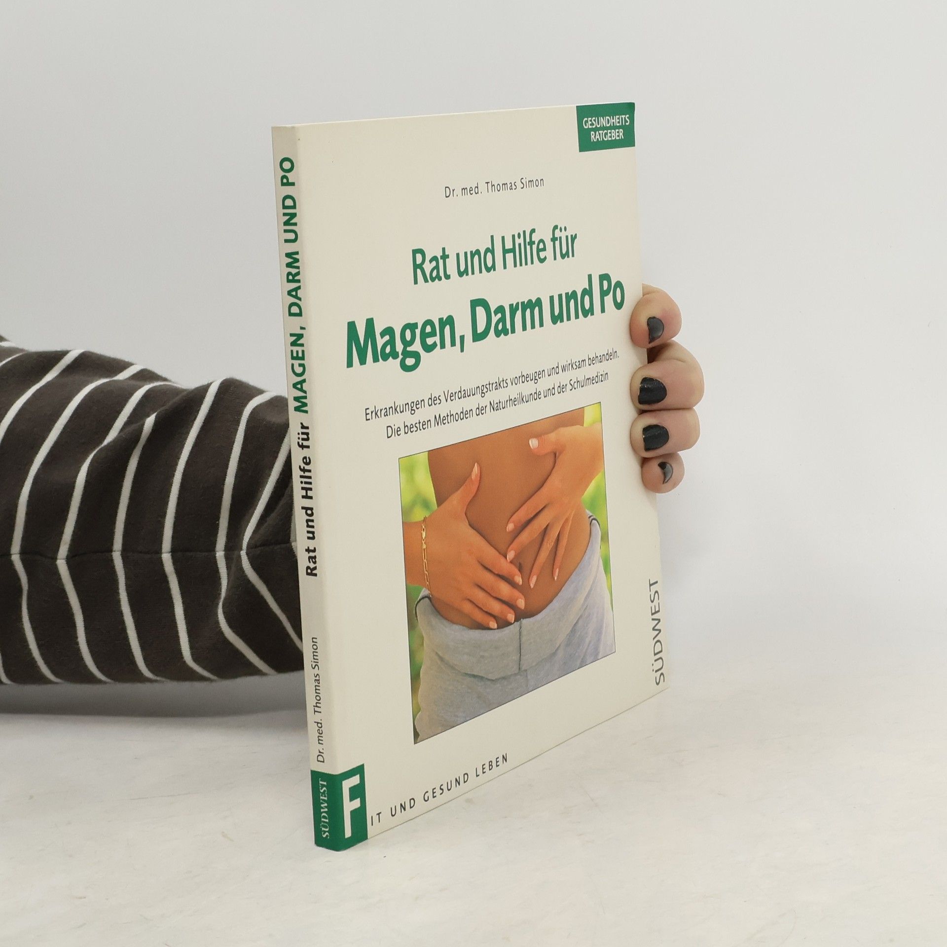 Rat und Hilfe für Magen, Darm und Po