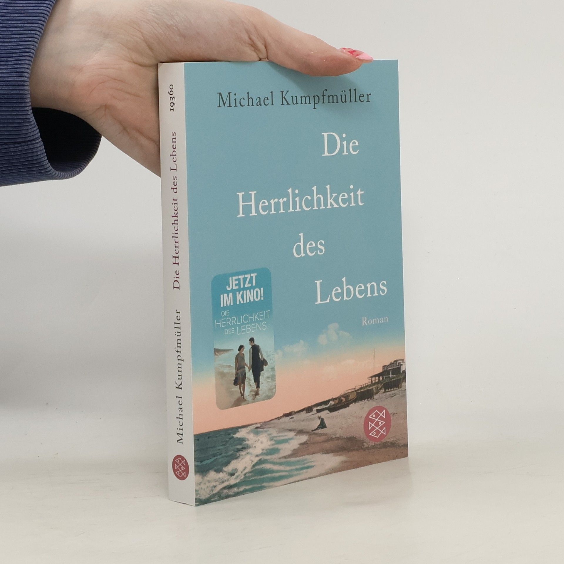 Michael Kumpfmüller Die Herrlichkeit des Lebens