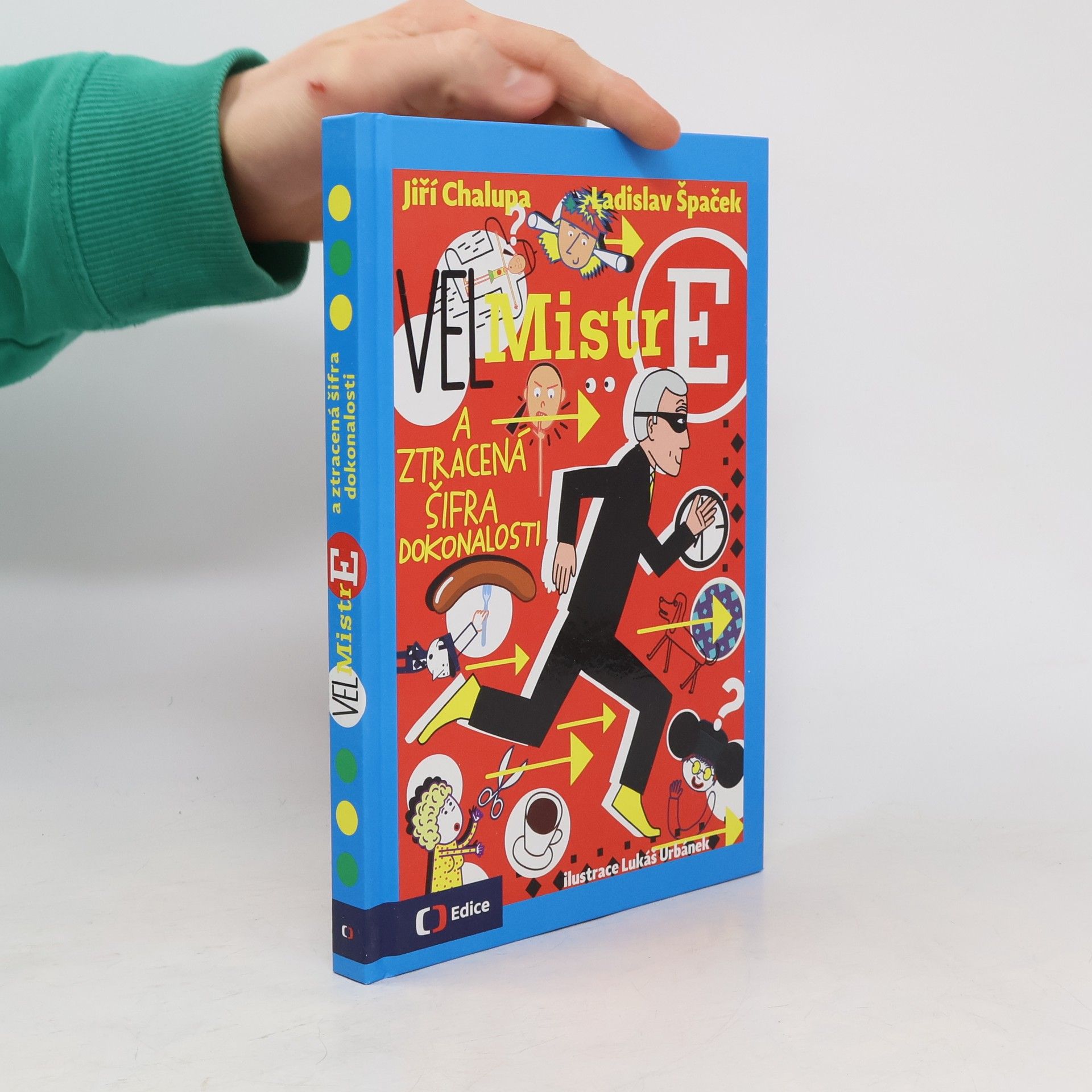 Ladislav Špaček (Vel)Mistr E a ztracená šifra dokonalosti