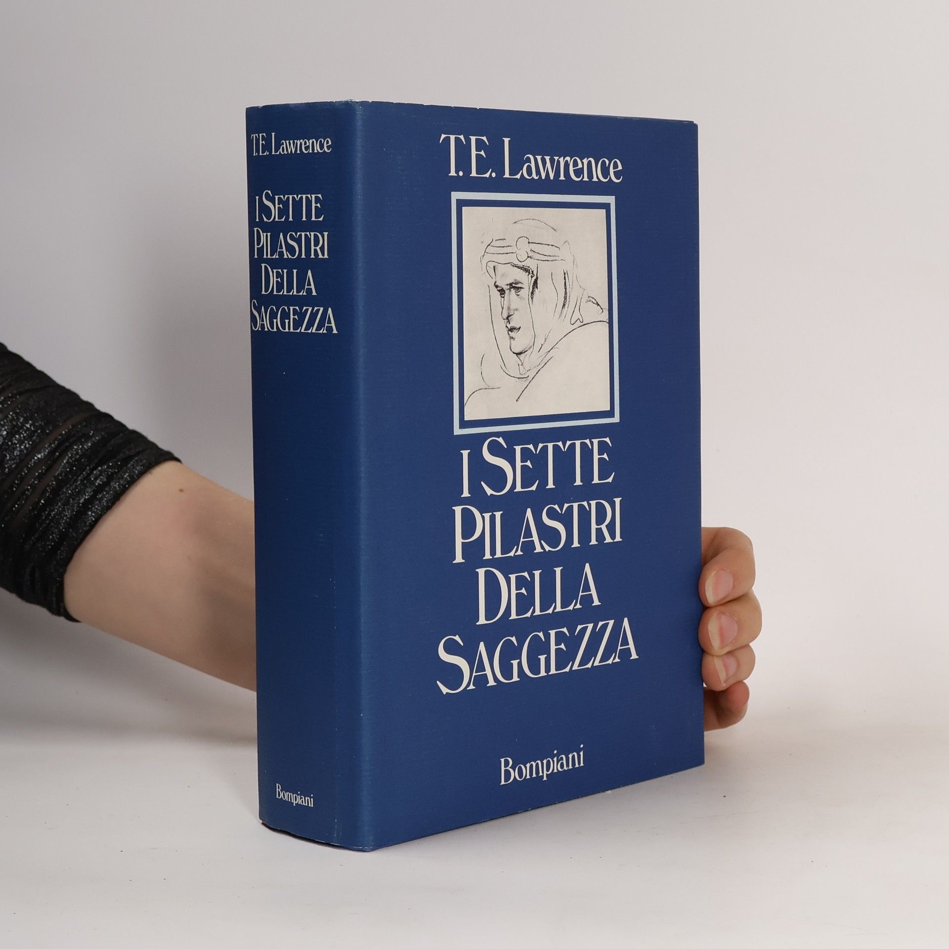 T. E. Lawrence I sette pilastri della saggezza