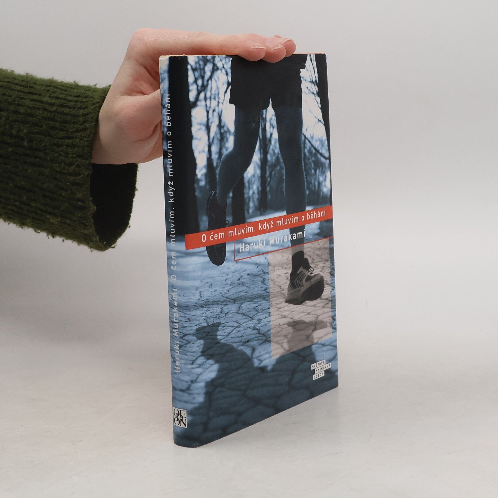Haruki Murakami O čem mluvím, když mluvím o běhání