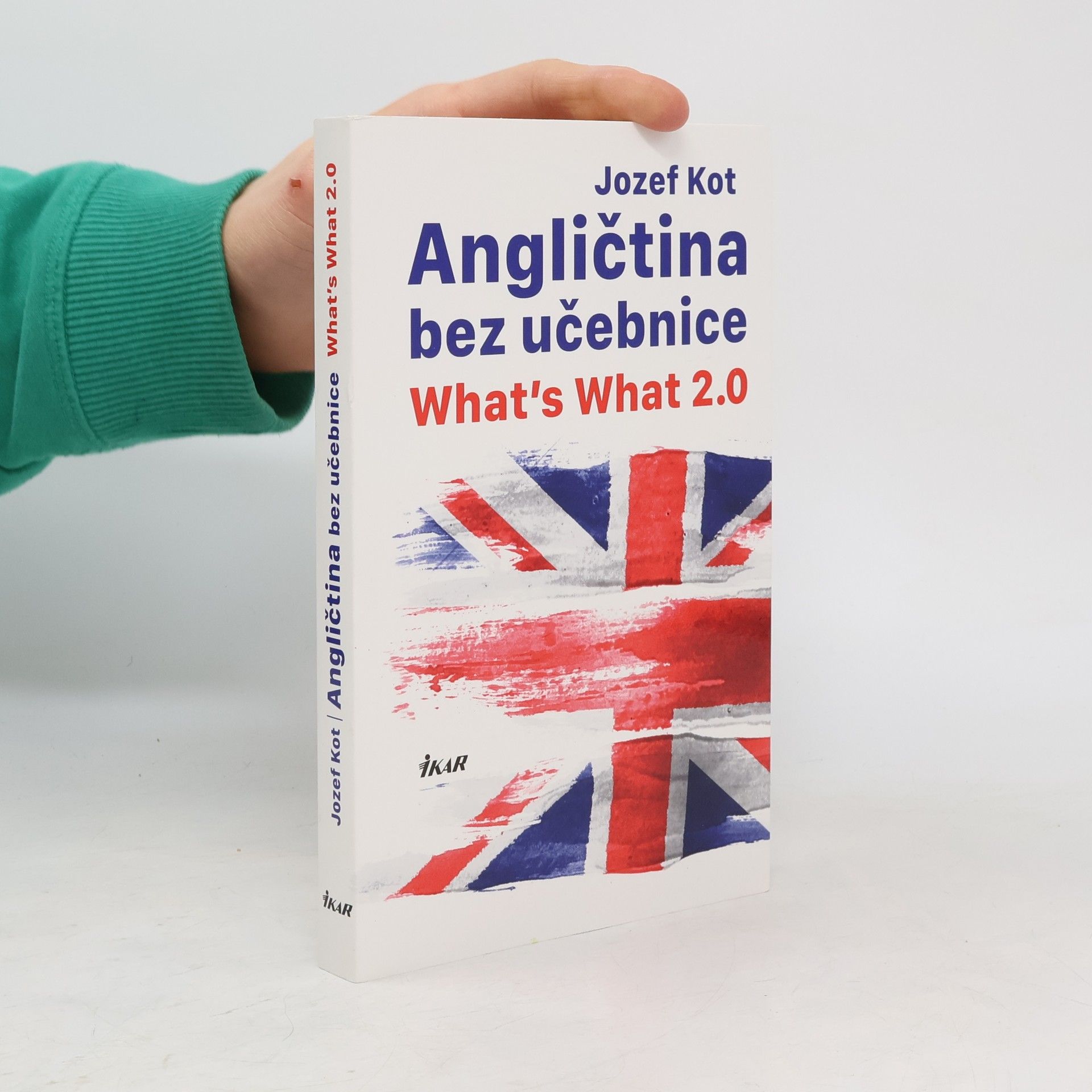 Jozef Kot Angličtina bez učebnice – What’s What 2.0
