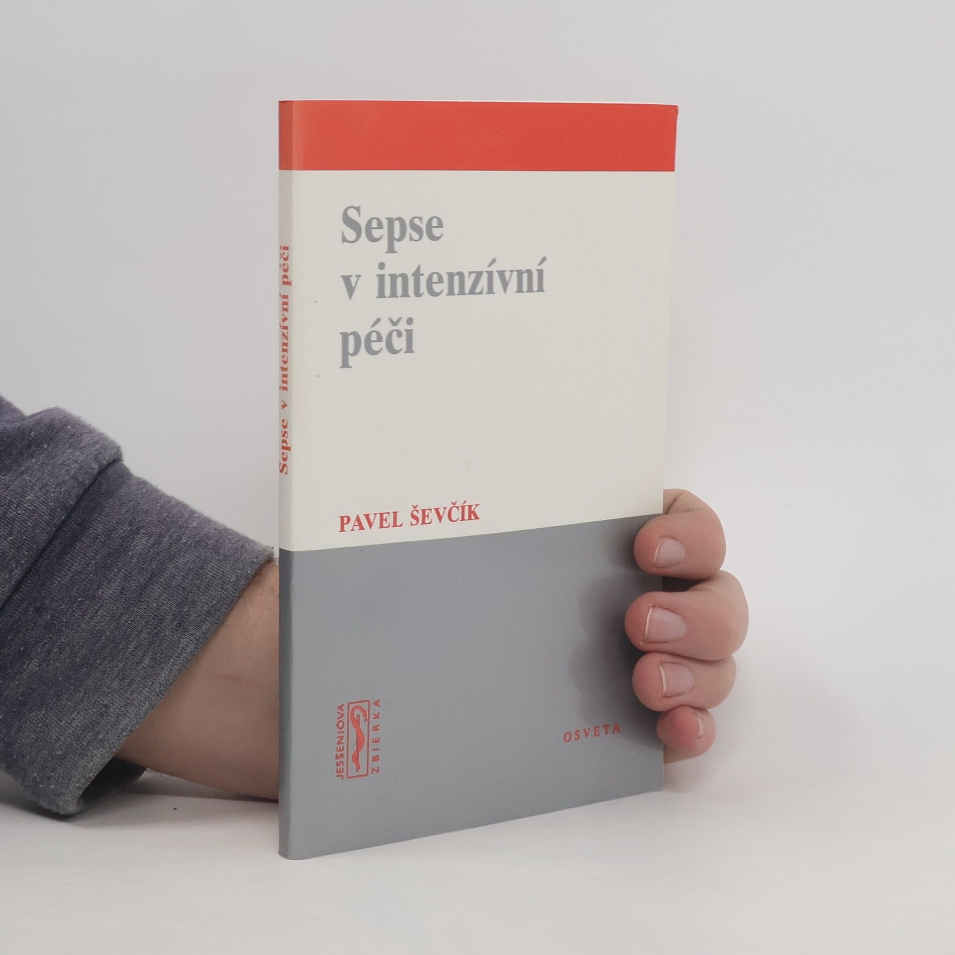 Pavel Ševčík Sepse v intenzívní péči