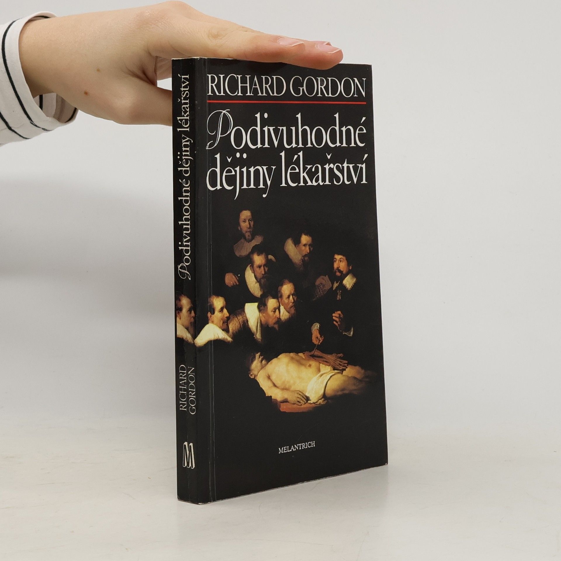 Richard Gordon Podivuhodné dějiny lékařství