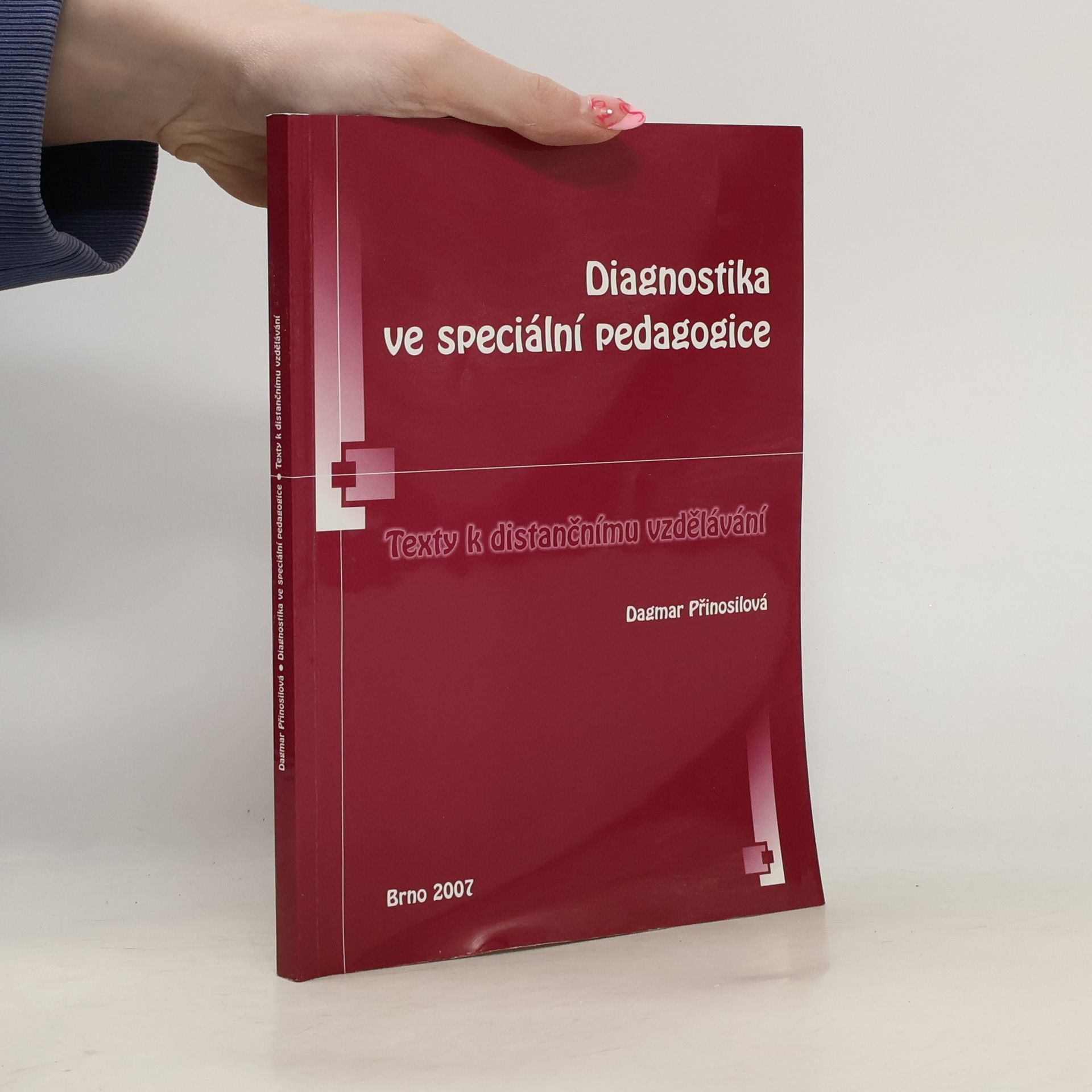 Dagmar Přinosilová Diagnostika ve speciální pedagogice