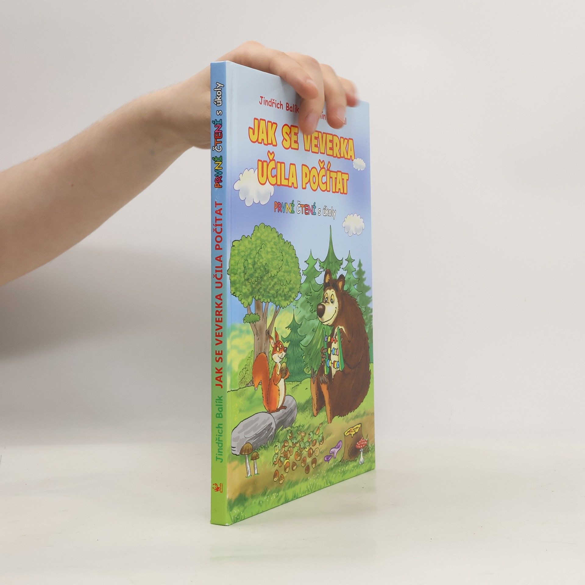 Jindřich Balík Jak se veverka učila počítat: Veselé pohádky se zvířátky