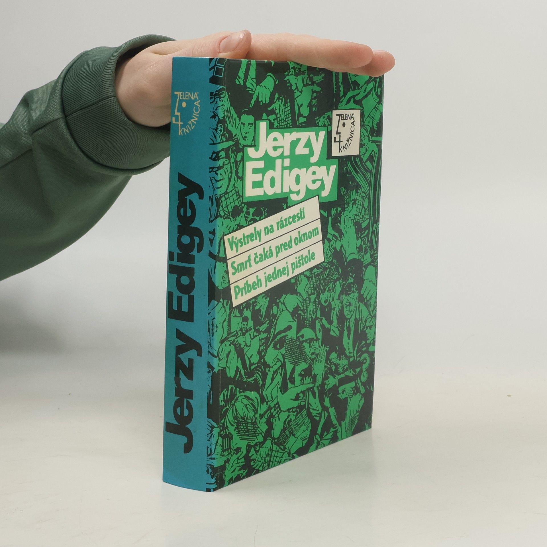 Jerzy Edigey Výstrely na rázcestí. Smrť čaká pred oknom. Príbeh jednej pištole