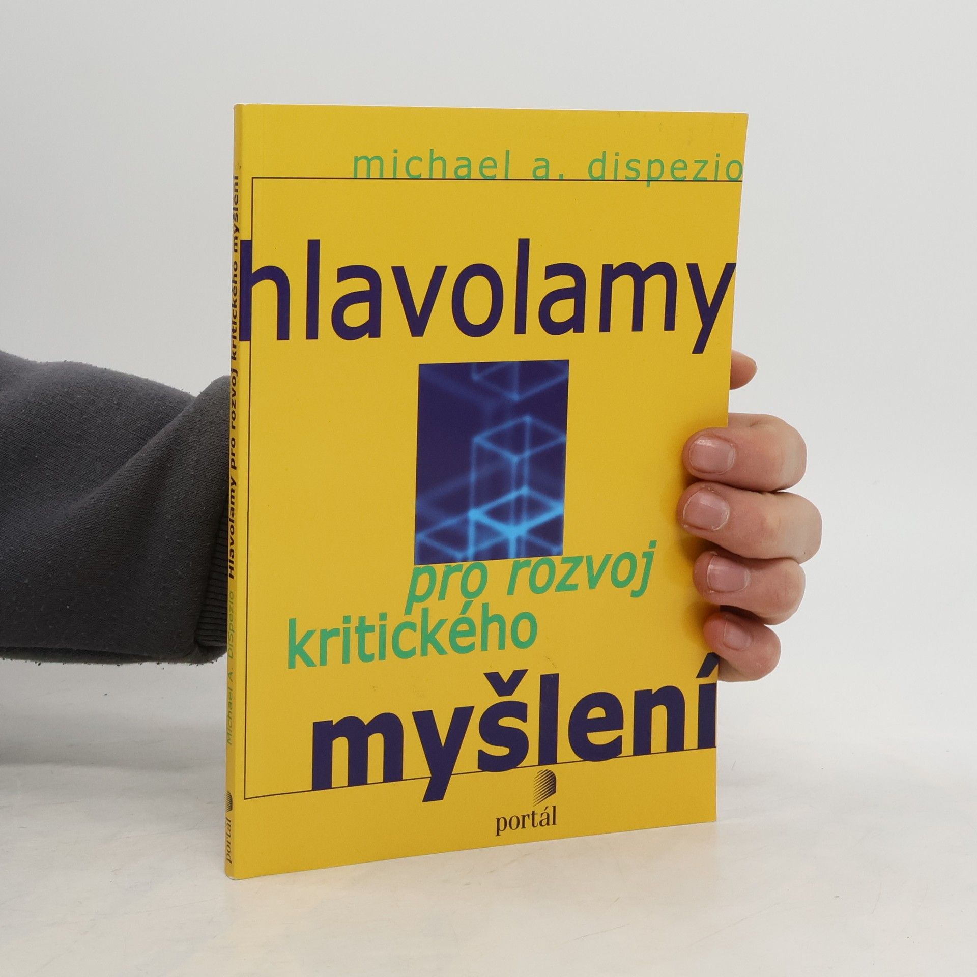 Michael A. Dispezio Hlavolamy pro rozvoj kritického mysleni