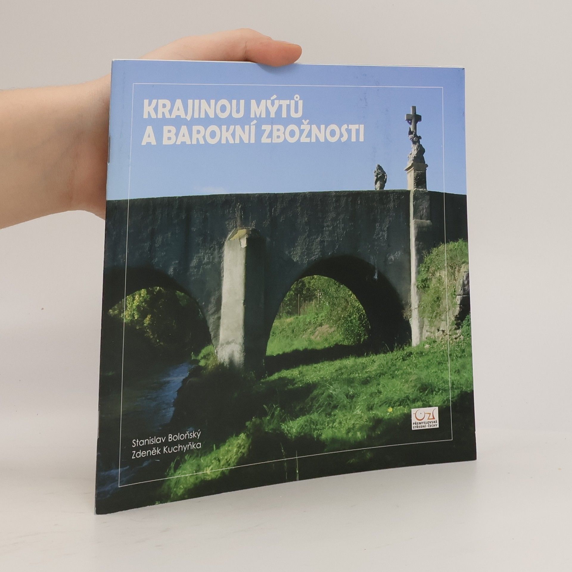 Zdeněk Kuchyňka Krajinou mýtů a barokní zbožnosti