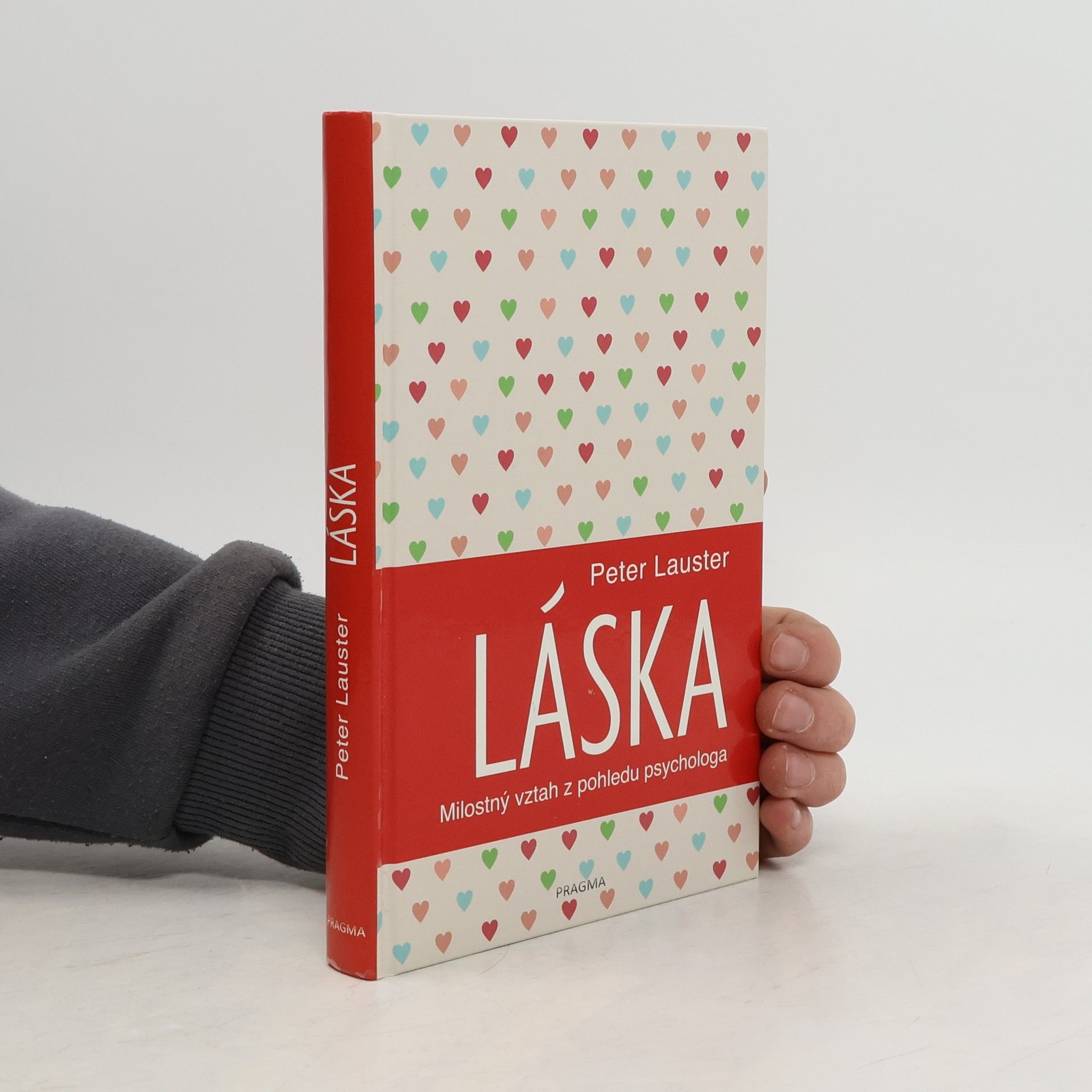 Láska : milostný vztah z pohledu psychologa