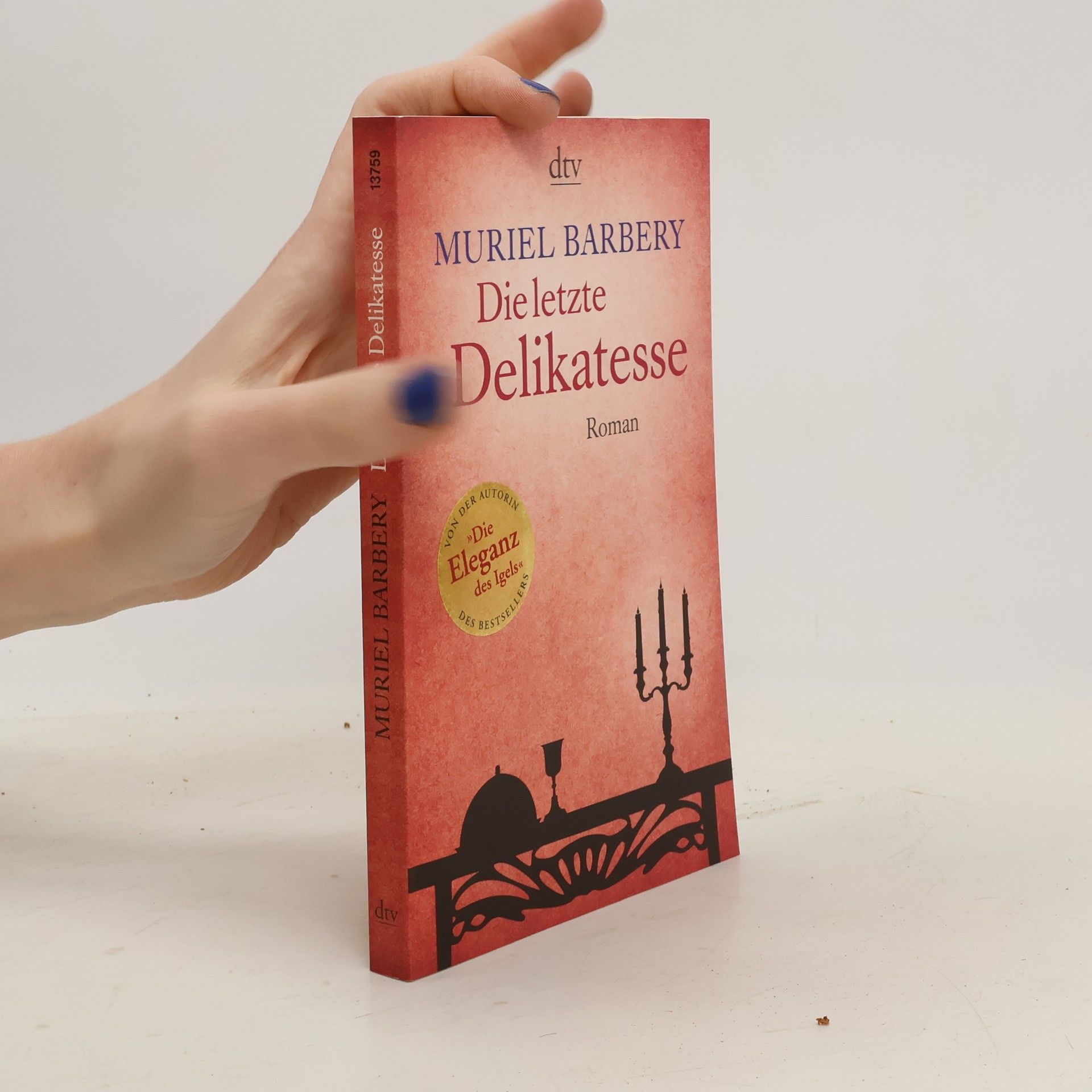 Muriel Barbery Die letzte Delikatesse