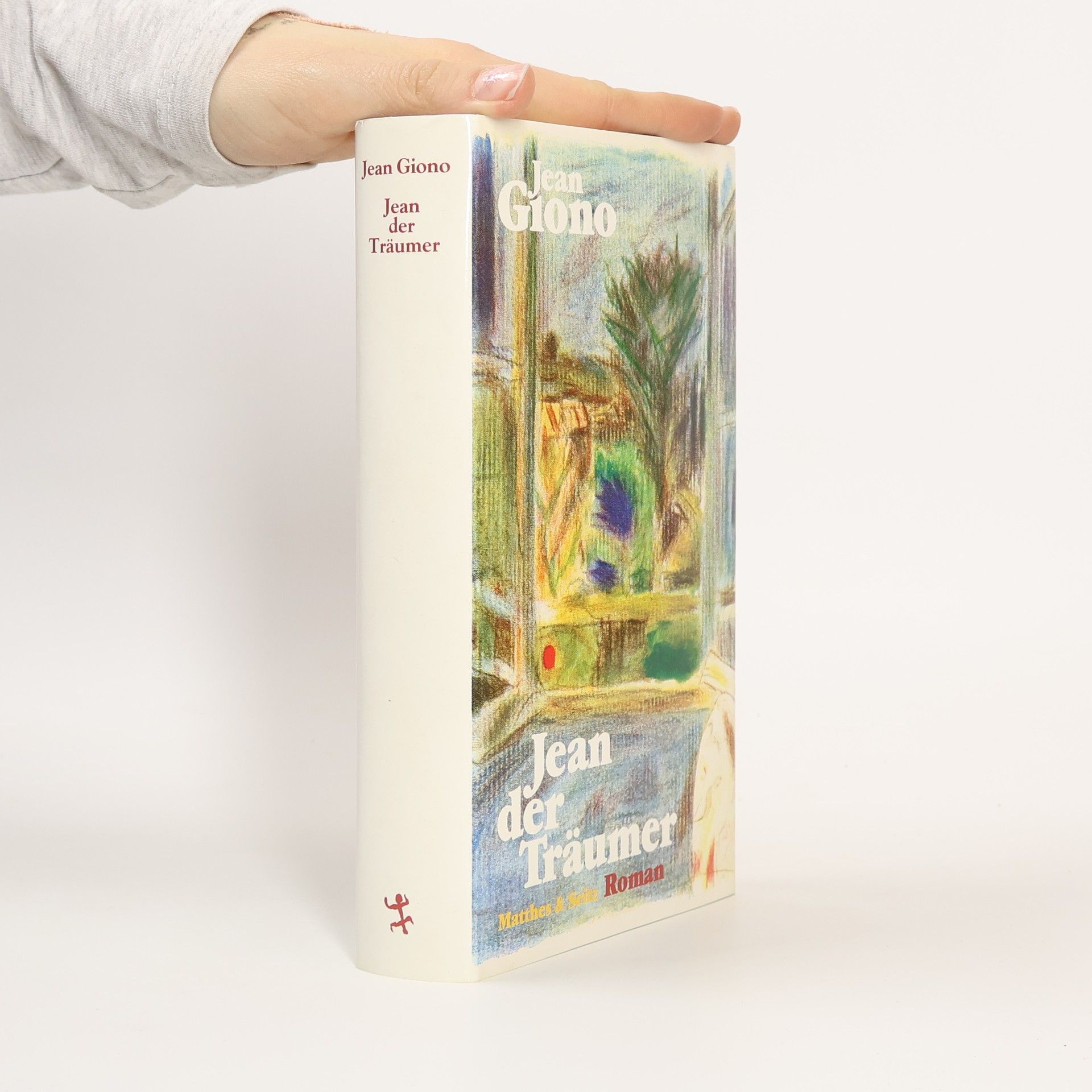 Jean Giono Jean der Träumer