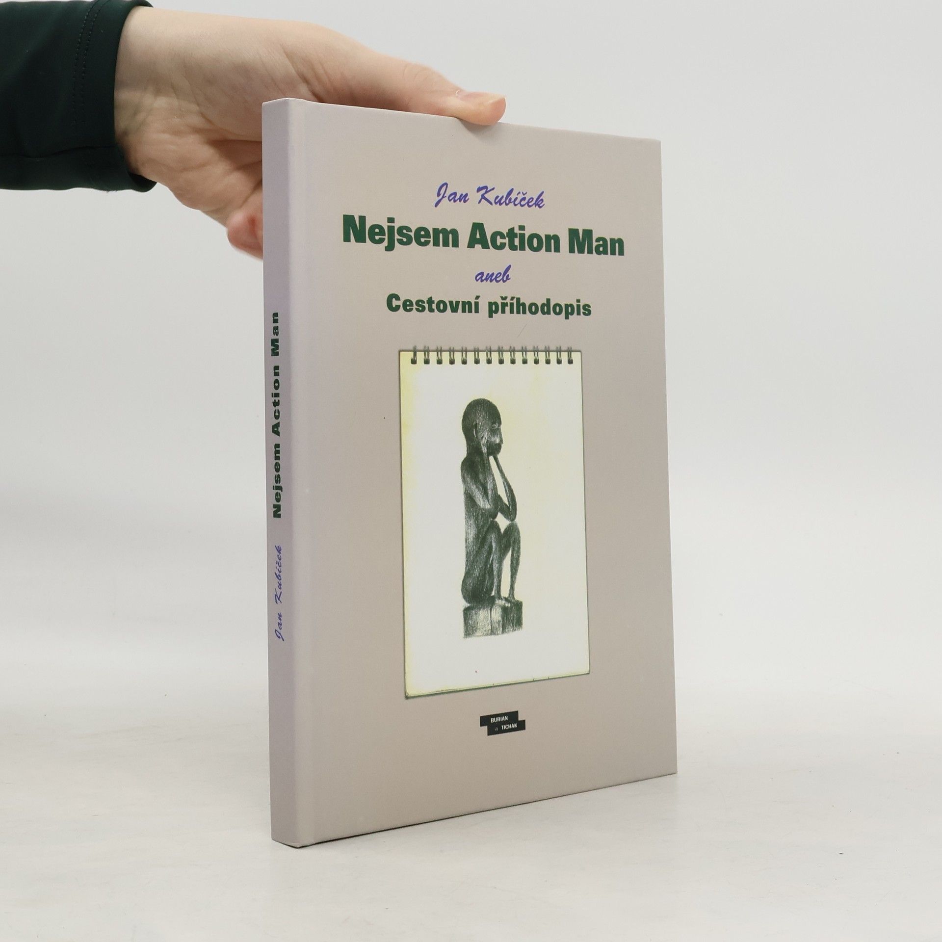 Jan Kubíček Nejsem Action Man aneb Cestovní příhodopis