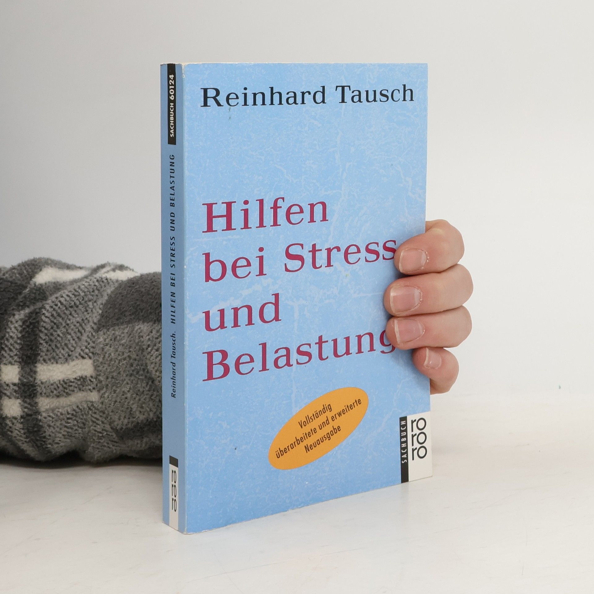 Reinhard Tausch Hilfen bei Stress und Belastung