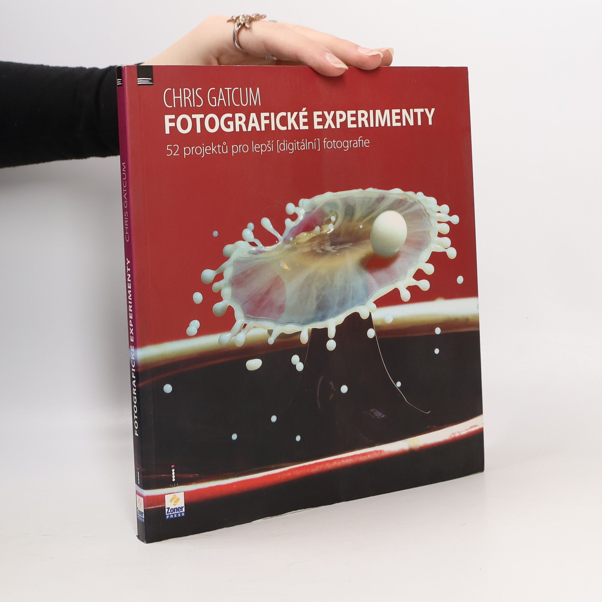 Chris Gatcum Fotografické experimenty : 52 projektů pro lepší (digitální) fotografie