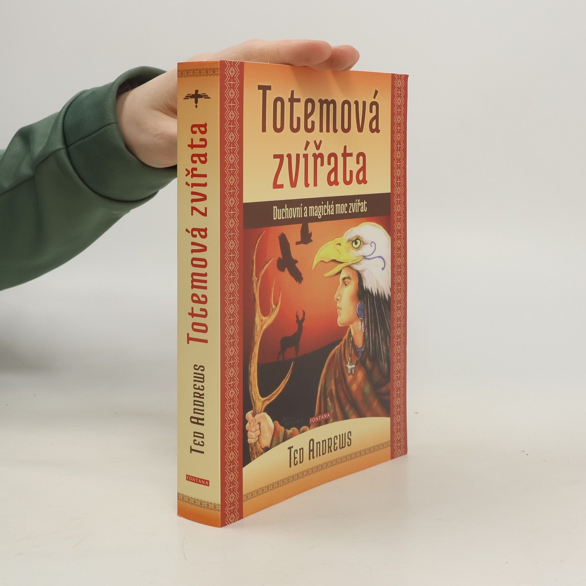 Ted Andrews Totemová zvířata: Duchovní a magická moc zvířat