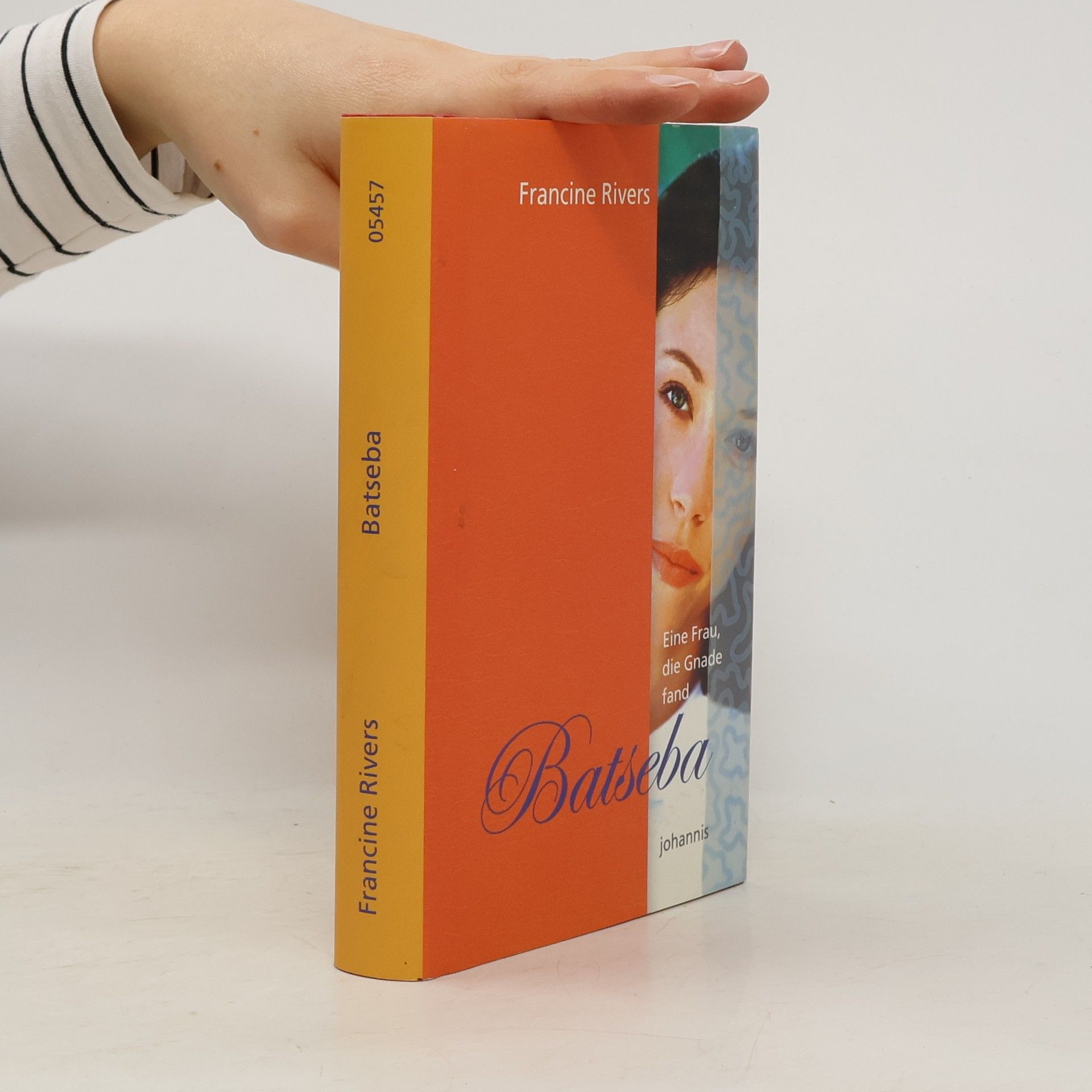 Francine Rivers Eine Frau, die Gnade fand - Batseba