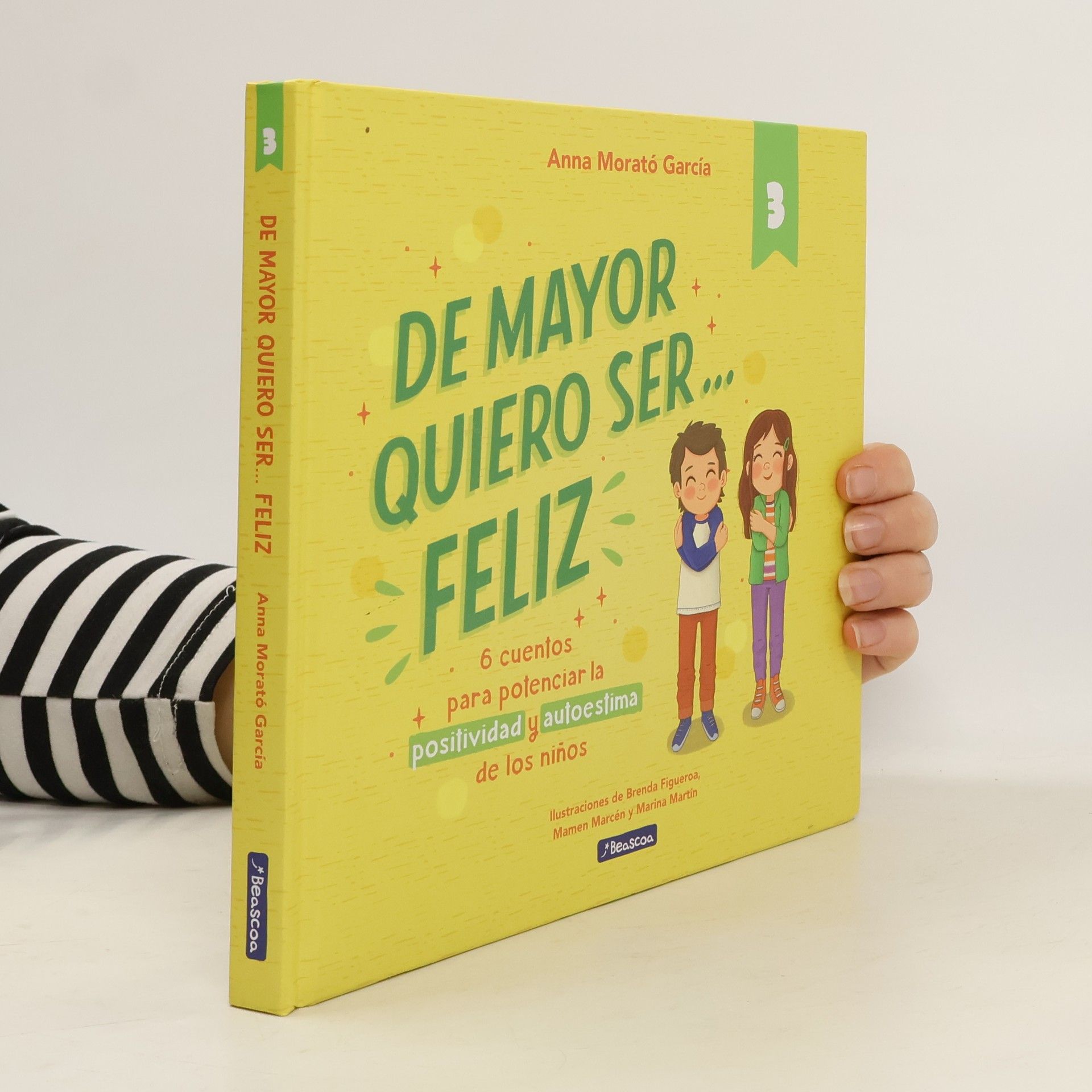 Emociones, valores y hábitos: De mayor quiero ser... feliz 3