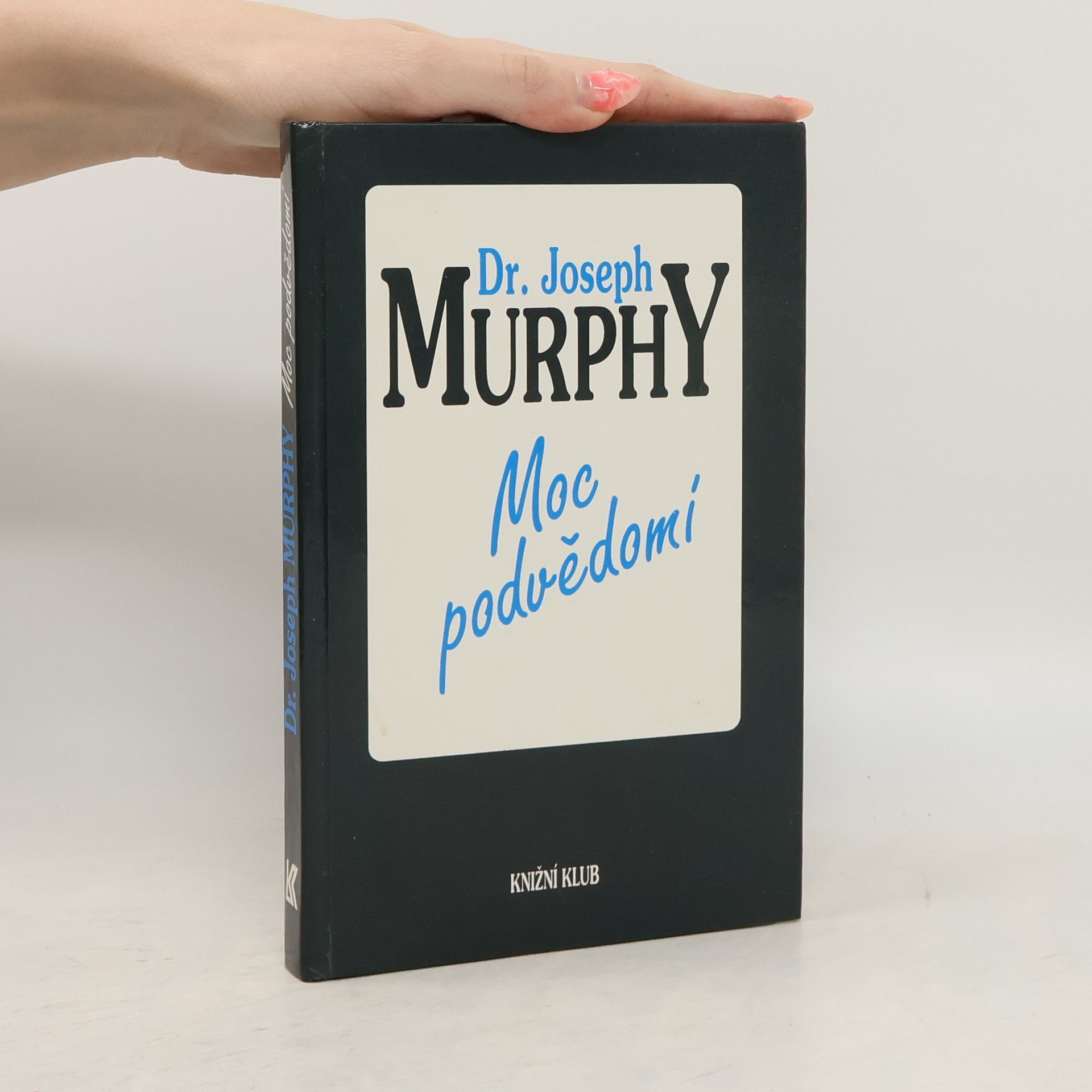 Joseph Murphy Moc podvědomí