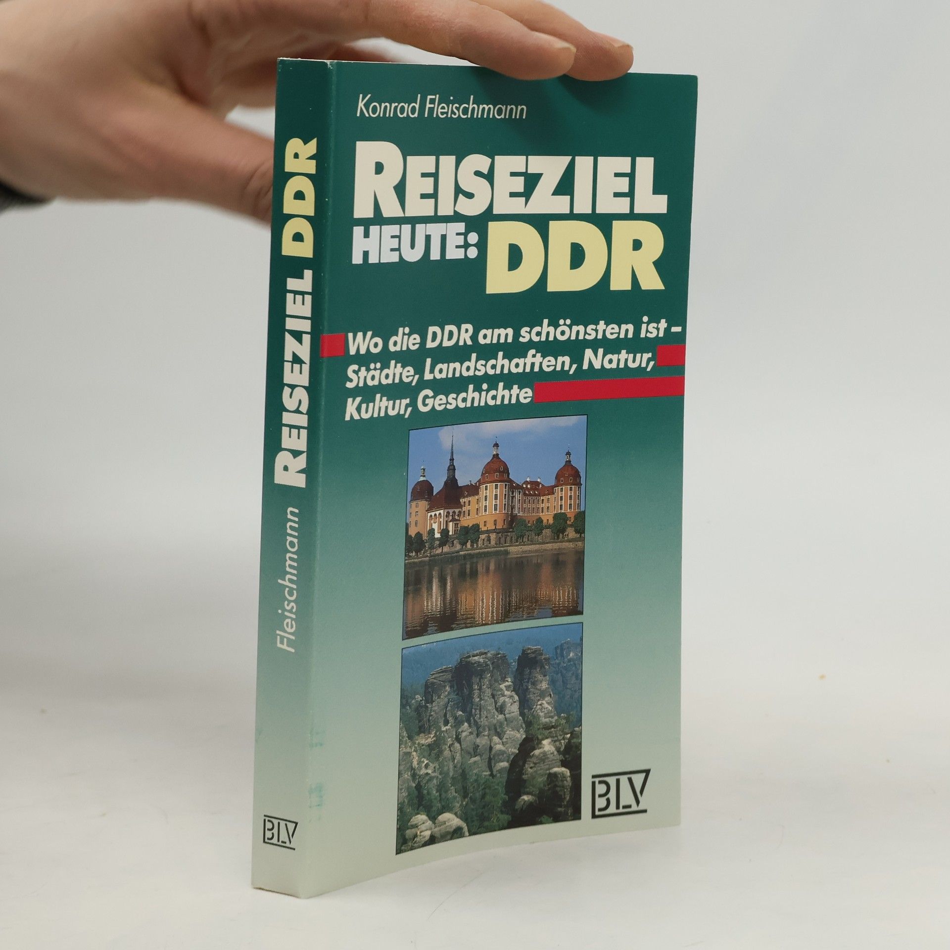 Konrad Fleischmann Reiseziel heute: DDR