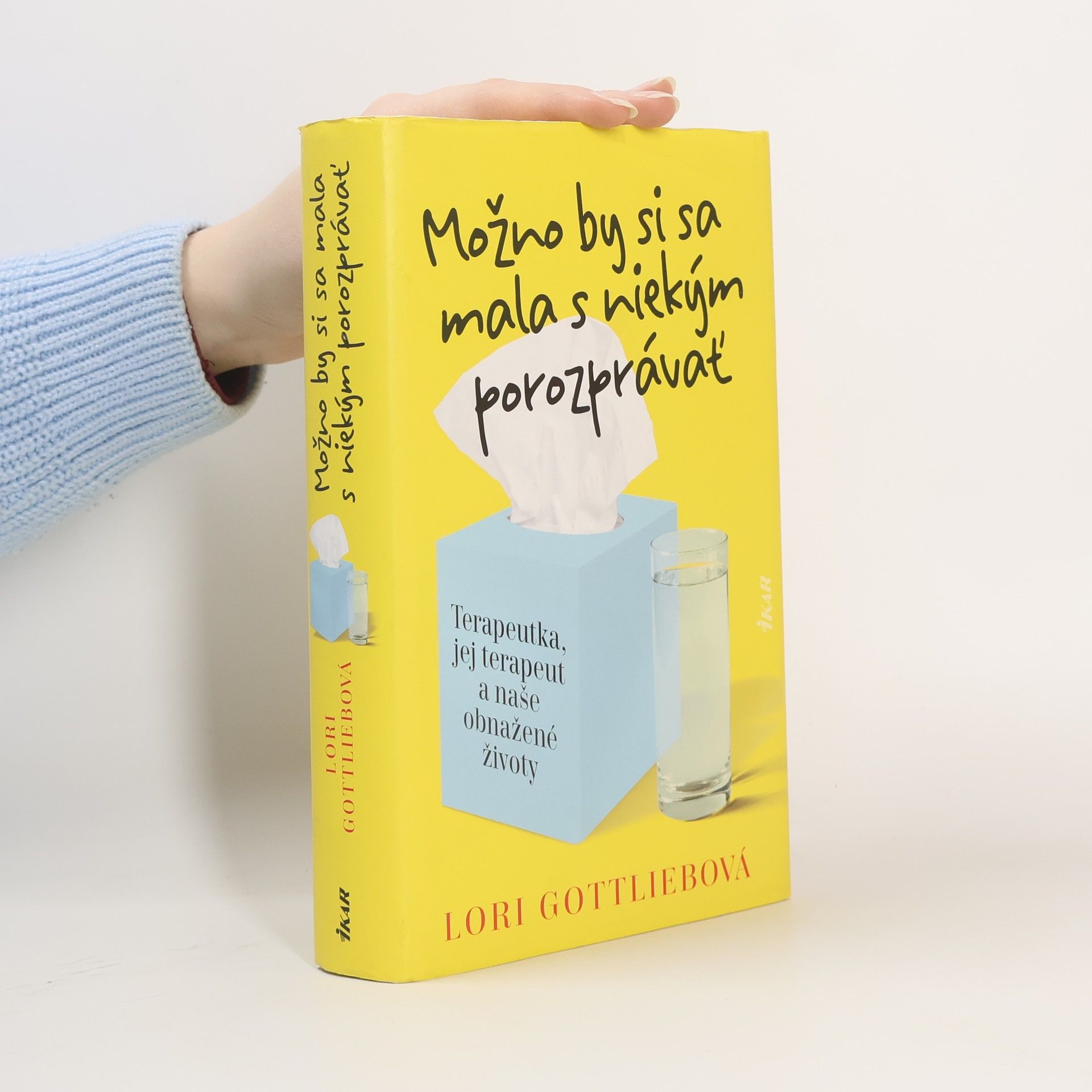 Lori Gottlieb Možno by si sa mala s niekým porozprávať