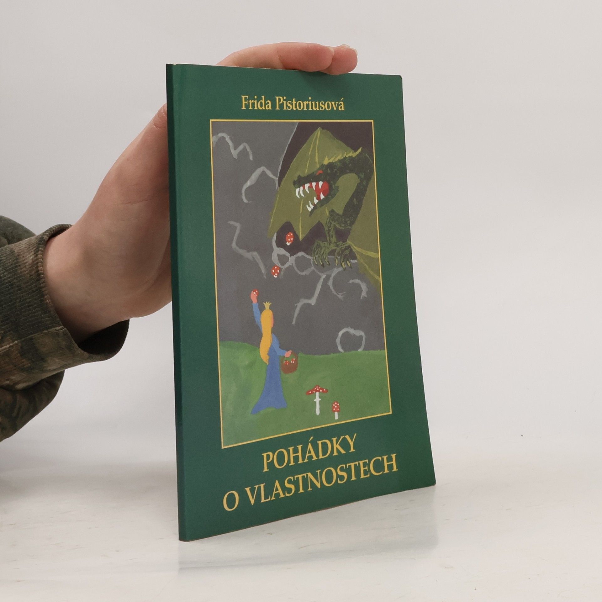 Frida Pistoriusová Pohádky o vlastnostech