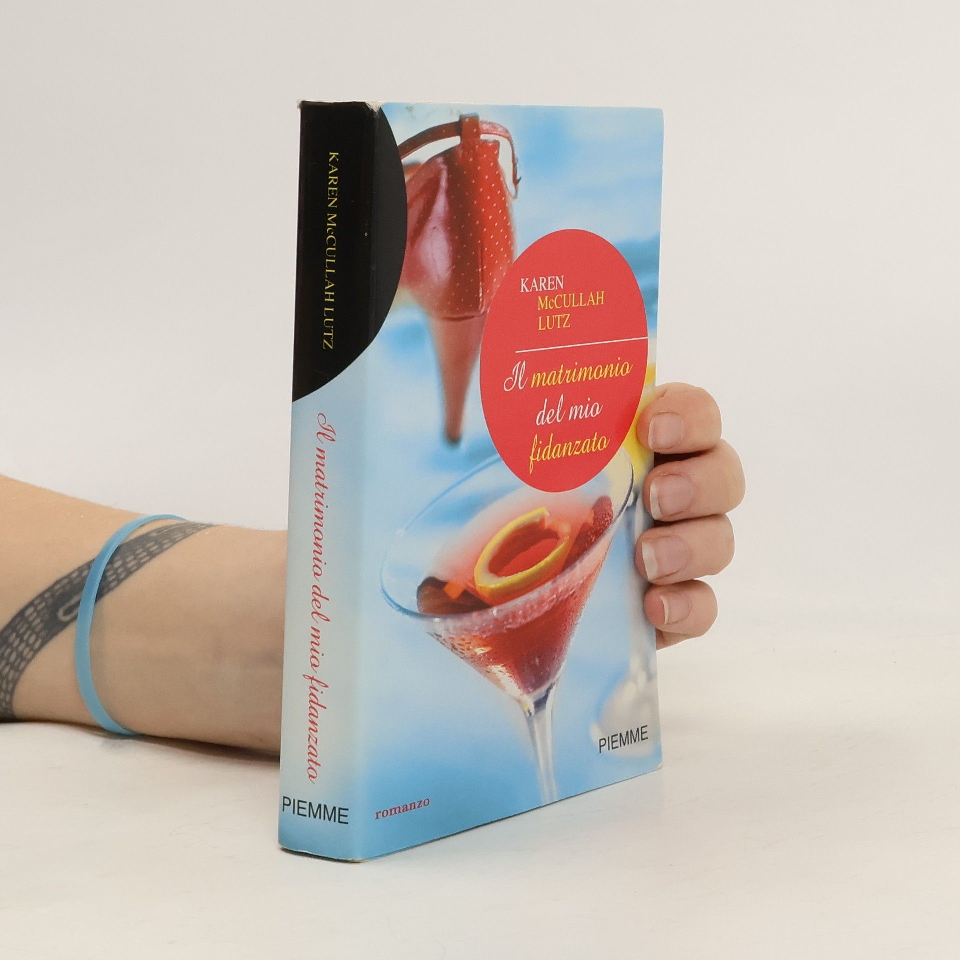 Karen McCullah Lutz Il matrimonio del mio fidanzato