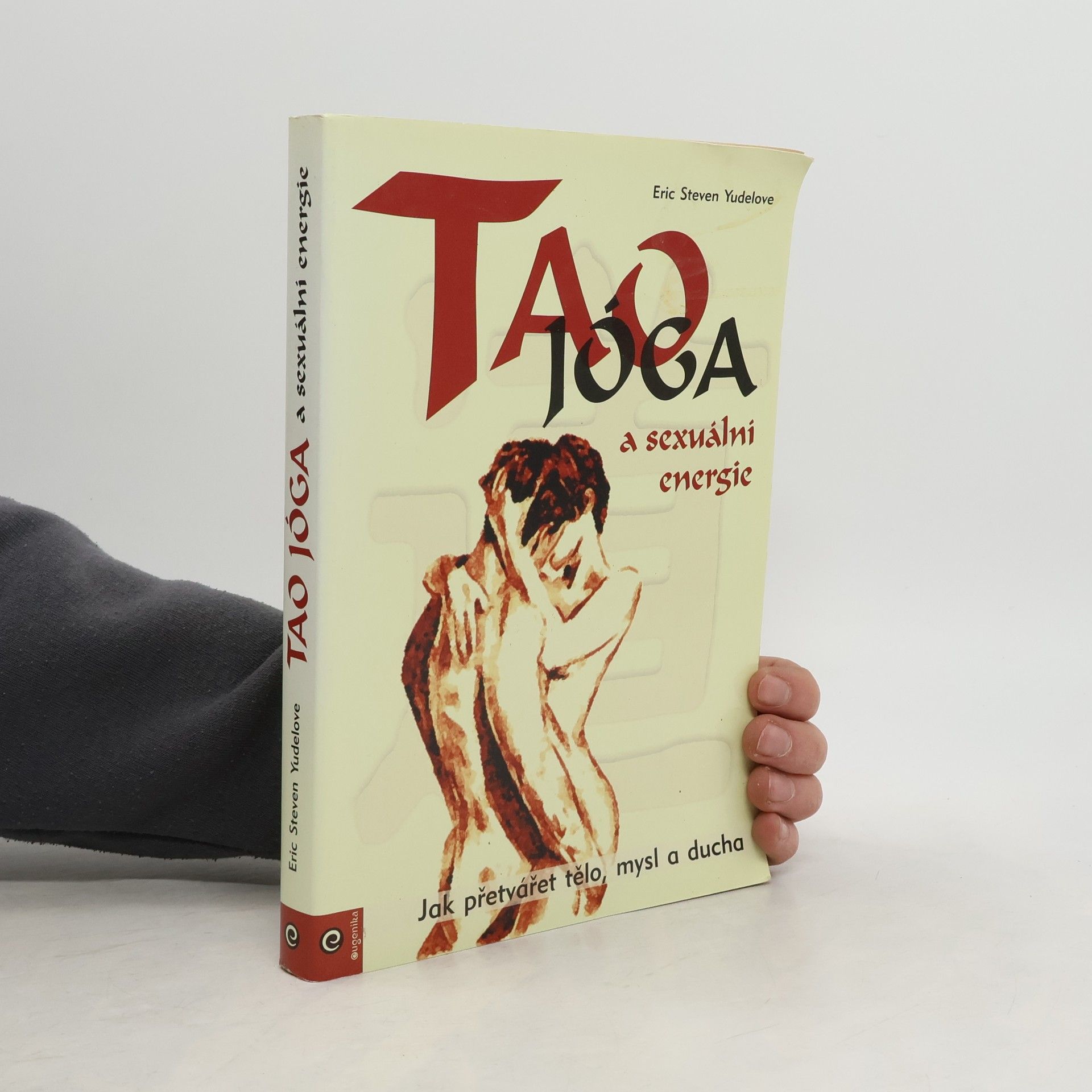 Eric Steven Yudelove Tao jóga a sexuální energie
