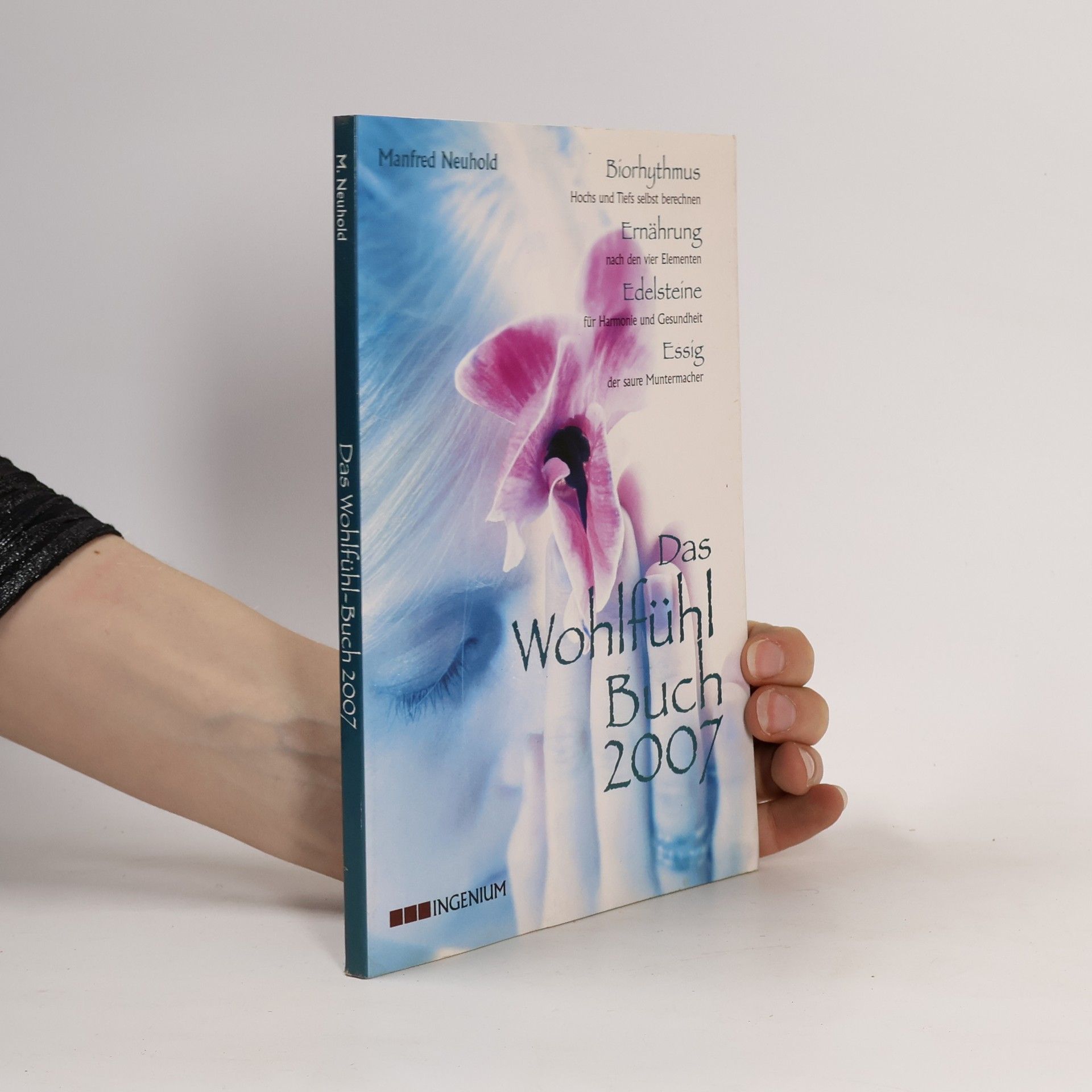 Manfred Neuhold Das Wohlfühlbuch 2007