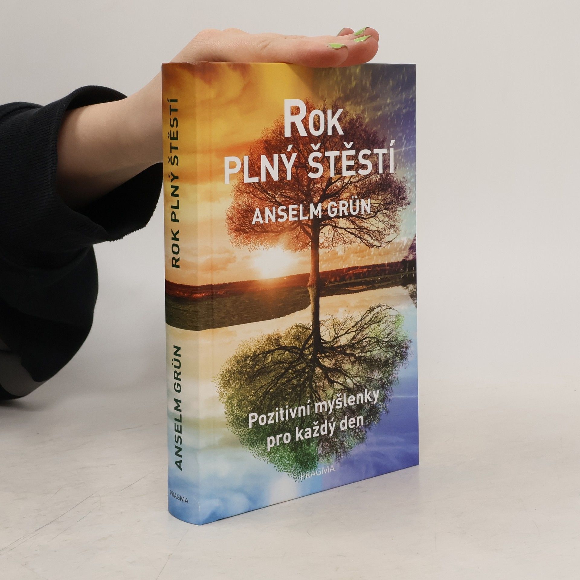 Anselm Grün Rok plný štěstí