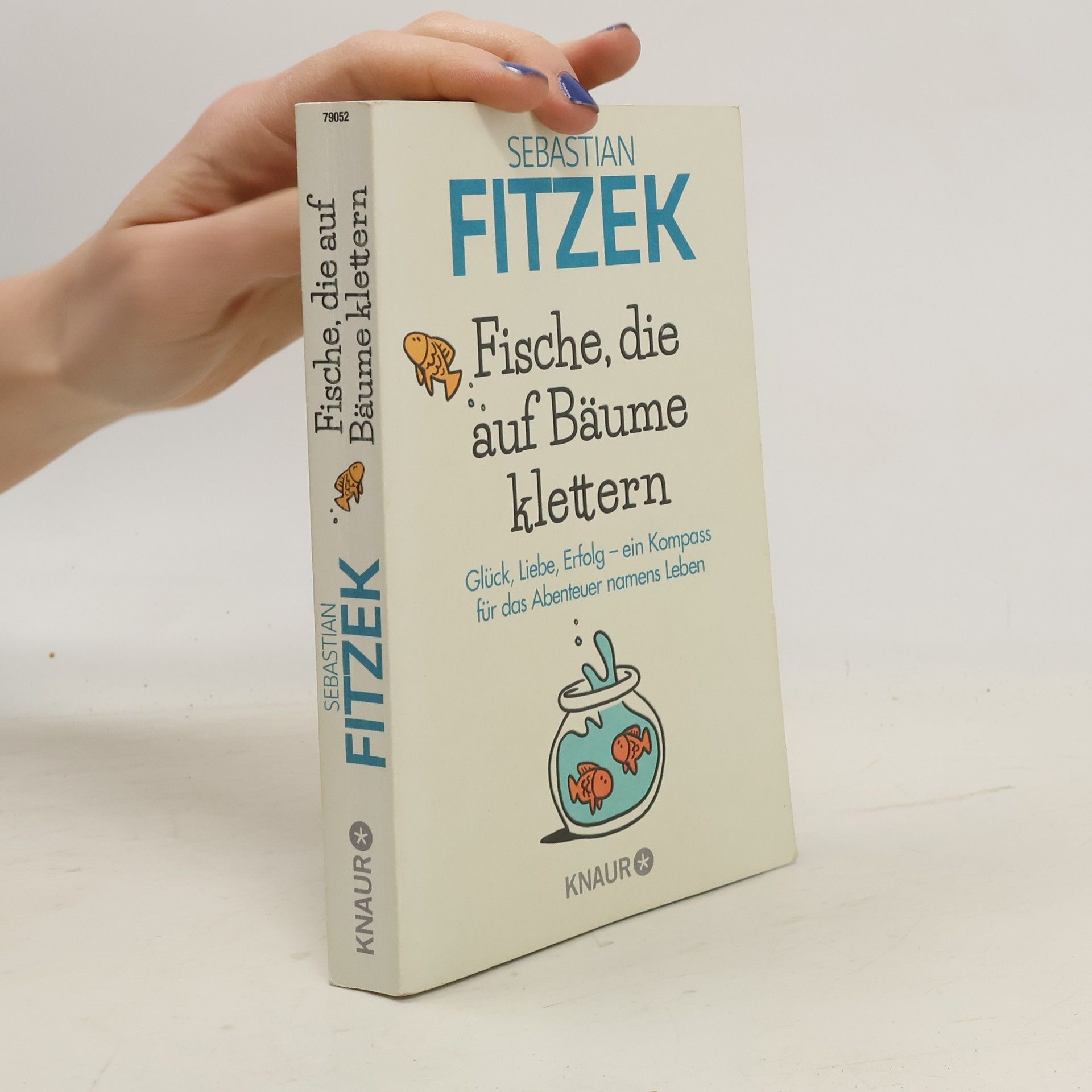 Sebastian Fitzek Fische, die auf Bäume klettern